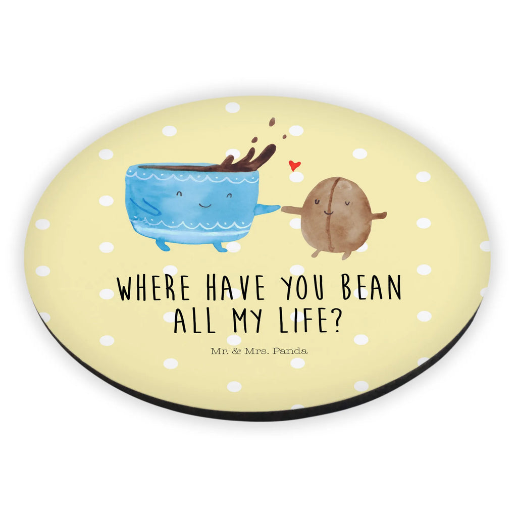 Round magnet Coffee Bean rundmagnet, magnete, Kühlschrankmagnet, kühlschrankmagnete, Tiere, Tiermotive, Gute Laune, Lustige Sprüche, Kaffee, Kaffeebohne, Zufriedenheit, Glück, Genuss