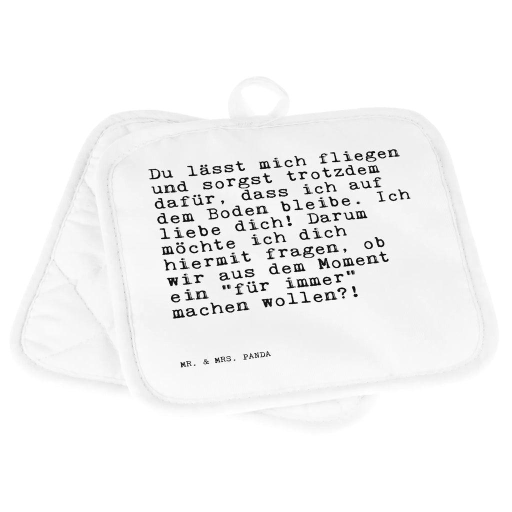 2er Set Topflappen  Sprüche und Zitate Du lässt mich fliegen und sorgst trotzdem dafür, dass ich auf dem Boden bleibe. Ich liebe dich! Darum möchte ich dich hiermit fragen, ob wir aus dem Moment ein "für immer" machen wollen?! Topfhandschuhe, Topflappen 2er Set, Topflappenset, Topfuntersetzer, Topflappen, 2er Set Topflappen, topfhalter, Topflappen Set, Sprüche, Lustige Sprüche, Weisheiten, Zitate, Spruch, Spruch Geschenke, Spruch Sprüche Weisheiten Zitate Lustig Weisheit Worte