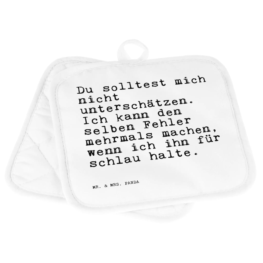 2er Set Topflappen  Sprüche und Zitate Du solltest mich nicht unterschätzen. Ich kann den selben Fehler mehrmals machen, wenn ich ihn für schlau halte. Topflappen Set, Topflappen lustig, Topflappenset, Topfhandschuh, Ofenhandschuhe, Ofenhandschuh, Topflappen 2er Set, Schöne Topflappen, Topflappen, Topfuntersetzer, Topflappen mit Spruch, Topfhandschuhe, Spruch, Sprüche, lustige Sprüche, Weisheiten, Zitate, Spruch Geschenke, Spruch Sprüche Weisheiten Zitate Lustig Weisheit Worte