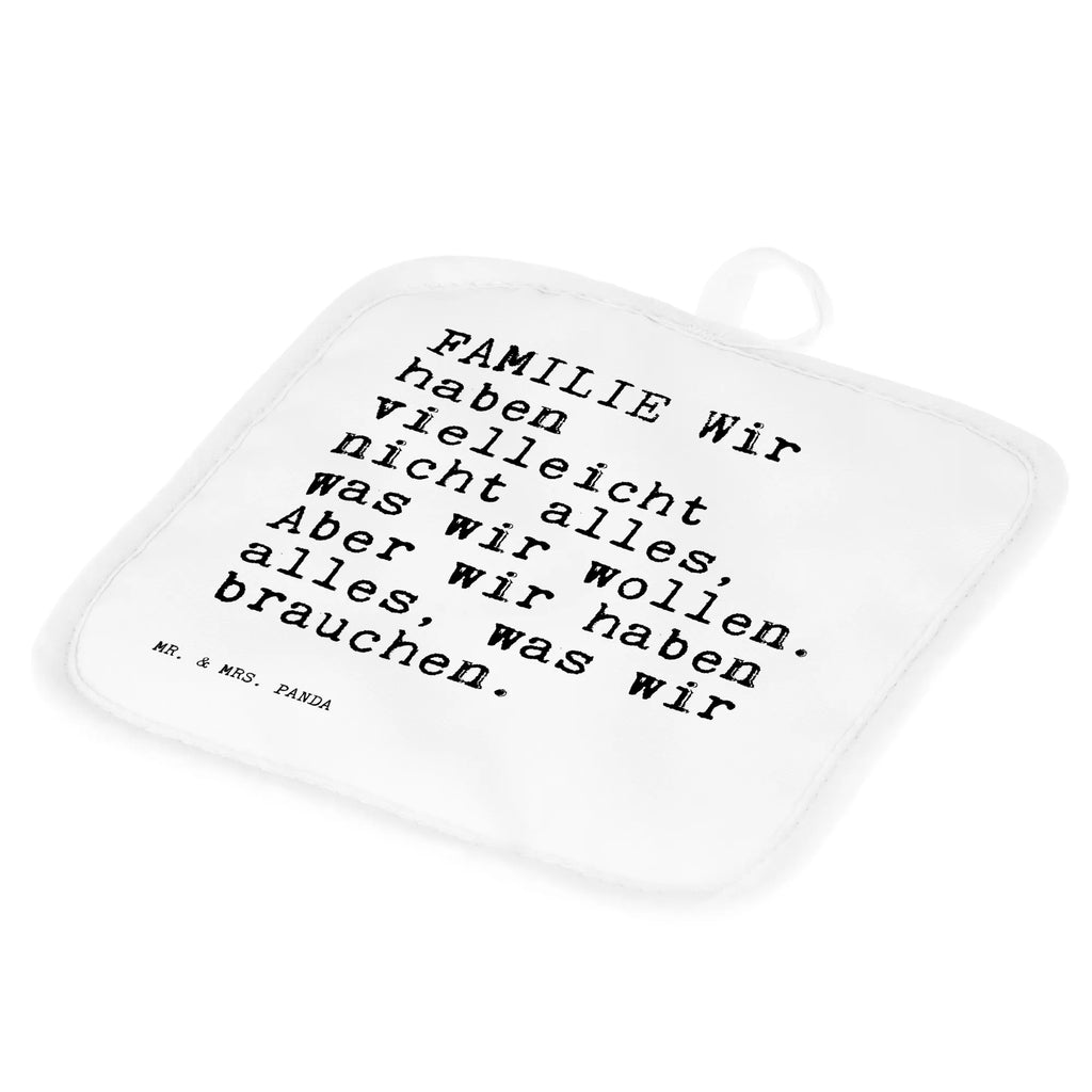 2er Set Topflappen  Sprüche und Zitate FAMILIE Wir haben vielleicht nicht alles, was wir wollen. Aber wir haben alles, was wir brauchen. Ofenhandschuhe, Topflappen lustig, Topfhandschuh, Topfuntersetzer, Topfhandschuhe, Topflappen, Schöne Topflappen, Topflappen Set, Topflappen 2er Set, Topflappenset, Topflappen mit Spruch, Ofenhandschuh, Spruch, Sprüche, lustige Sprüche, Weisheiten, Zitate, Spruch Geschenke, Spruch Sprüche Weisheiten Zitate Lustig Weisheit Worte