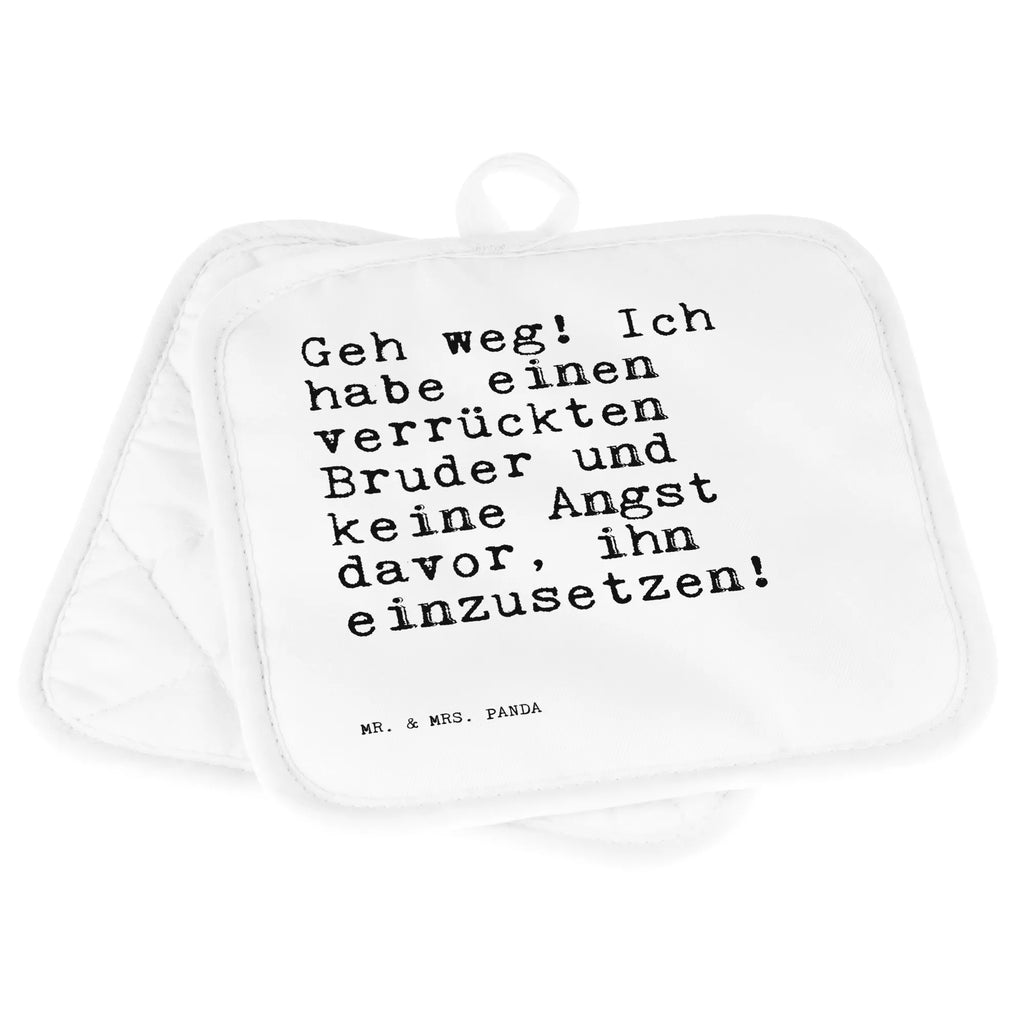 2er Set Topflappen  Sprüche und Zitate Geh weg! Ich habe einen verrückten Bruder und keine Angst davor, ihn einzusetzen! Topflappen mit Spruch, Topflappen, Topfuntersetzer, Topfhandschuhe, Topflappen 2er Set, Schöne Topflappen, Topflappen Set, Ofenhandschuh, Topflappen lustig, Topflappenset, Ofenhandschuhe, Topfhandschuh, Spruch, Sprüche, lustige Sprüche, Weisheiten, Zitate, Spruch Geschenke, Spruch Sprüche Weisheiten Zitate Lustig Weisheit Worte
