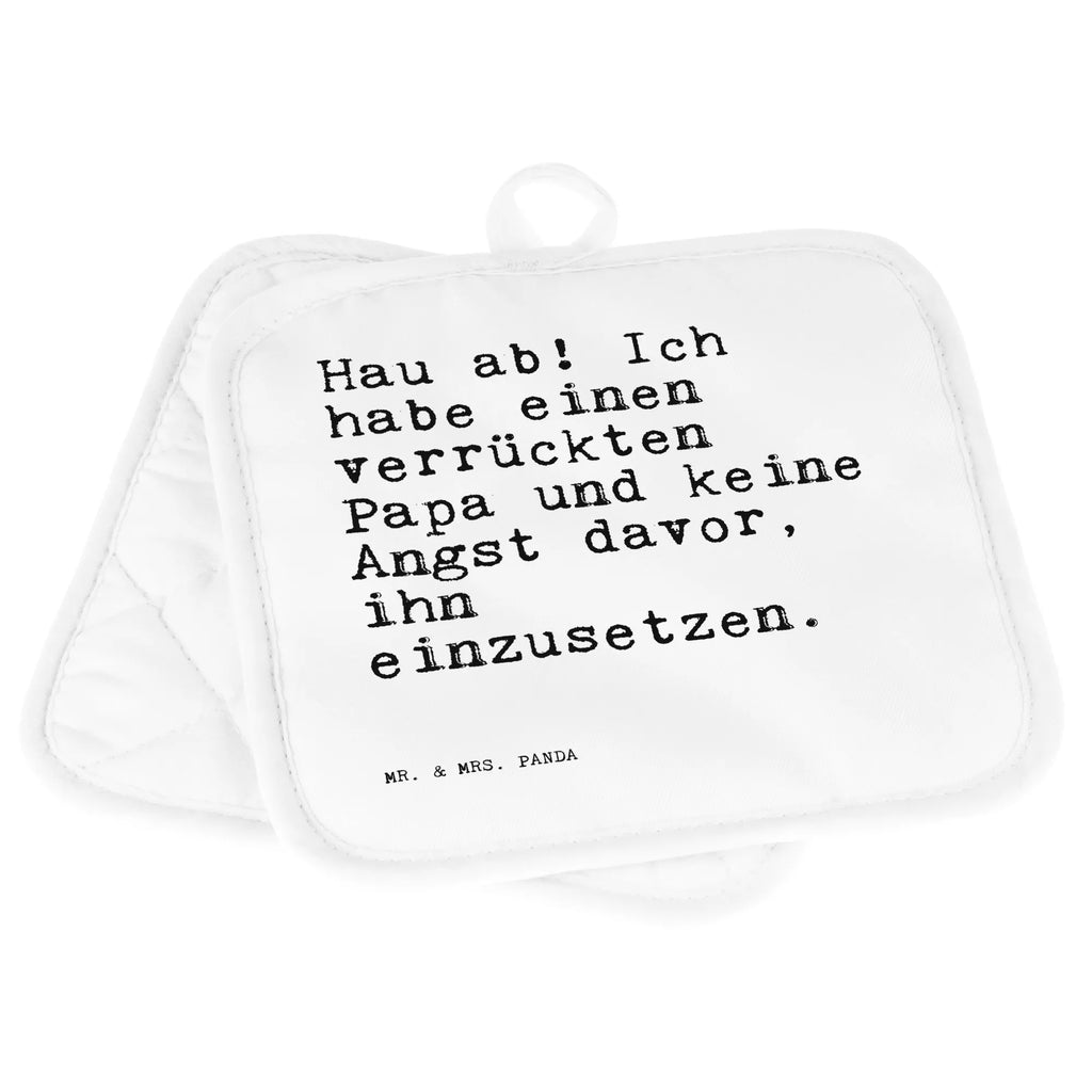 2er Set Topflappen  Sprüche und Zitate Hau ab! Ich habe einen verrückten Papa und keine Angst davor, ihn einzusetzen. Topfuntersetzer, Topflappen 2er Set, Topfhandschuh, Topflappenset, Ofenhandschuhe, Topfhandschuhe, Schöne Topflappen, Ofenhandschuh, Topflappen lustig, Topflappen mit Spruch, Topflappen Set, Topflappen, Spruch, Sprüche, lustige Sprüche, Weisheiten, Zitate, Spruch Geschenke, Spruch Sprüche Weisheiten Zitate Lustig Weisheit Worte
