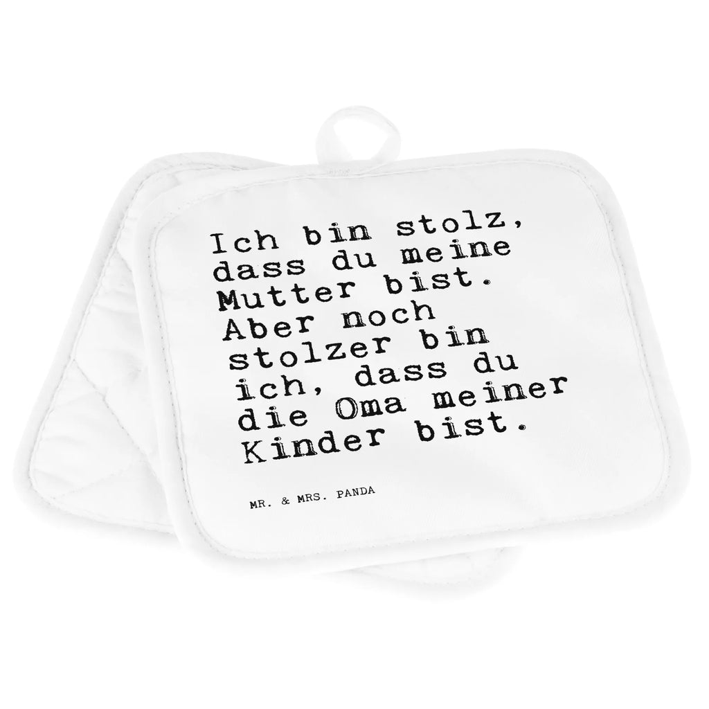 2er Set Topflappen  Sprüche und Zitate Ich bin stolz, dass du meine Mutter bist. Aber noch stolzer bin ich, dass du die Oma meiner Kinder bist. Ofenhandschuh, Topfhandschuh, Schöne Topflappen, Topfuntersetzer, Topflappenset, Topflappen Set, Topflappen mit Spruch, Topflappen 2er Set, Ofenhandschuhe, Topflappen, Topfhandschuhe, Topflappen lustig, Spruch, Sprüche, lustige Sprüche, Weisheiten, Zitate, Spruch Geschenke, Spruch Sprüche Weisheiten Zitate Lustig Weisheit Worte