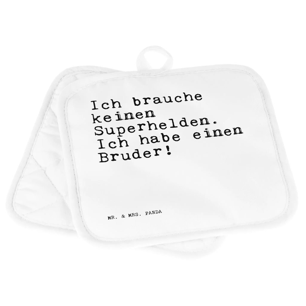 2er Set Topflappen  Sprüche und Zitate Ich brauche keinen Superhelden. Ich habe einen Bruder! Topflappenset, Ofenhandschuh, Ofenhandschuhe, Topflappen 2er Set, Topflappen mit Spruch, Topfhandschuh, Topflappen, Topflappen lustig, Topfhandschuhe, Schöne Topflappen, Topfuntersetzer, Topflappen Set, Spruch, Sprüche, lustige Sprüche, Weisheiten, Zitate, Spruch Geschenke, Spruch Sprüche Weisheiten Zitate Lustig Weisheit Worte