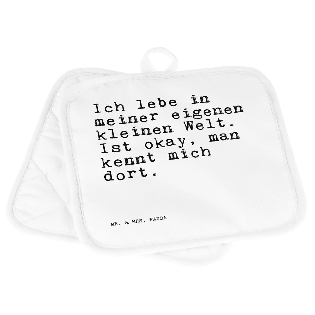 2er Set Topflappen  Sprüche und Zitate Ich lebe in meiner eigenen kleinen Welt. Ist okay, man kennt mich dort. Topflappen lustig, Ofenhandschuhe, Topflappen mit Spruch, Topfhandschuhe, Ofenhandschuh, Schöne Topflappen, Topflappen Set, Topfhandschuh, Topflappen 2er Set, Topfuntersetzer, Topflappenset, Topflappen, Spruch, Sprüche, lustige Sprüche, Weisheiten, Zitate, Spruch Geschenke, Spruch Sprüche Weisheiten Zitate Lustig Weisheit Worte