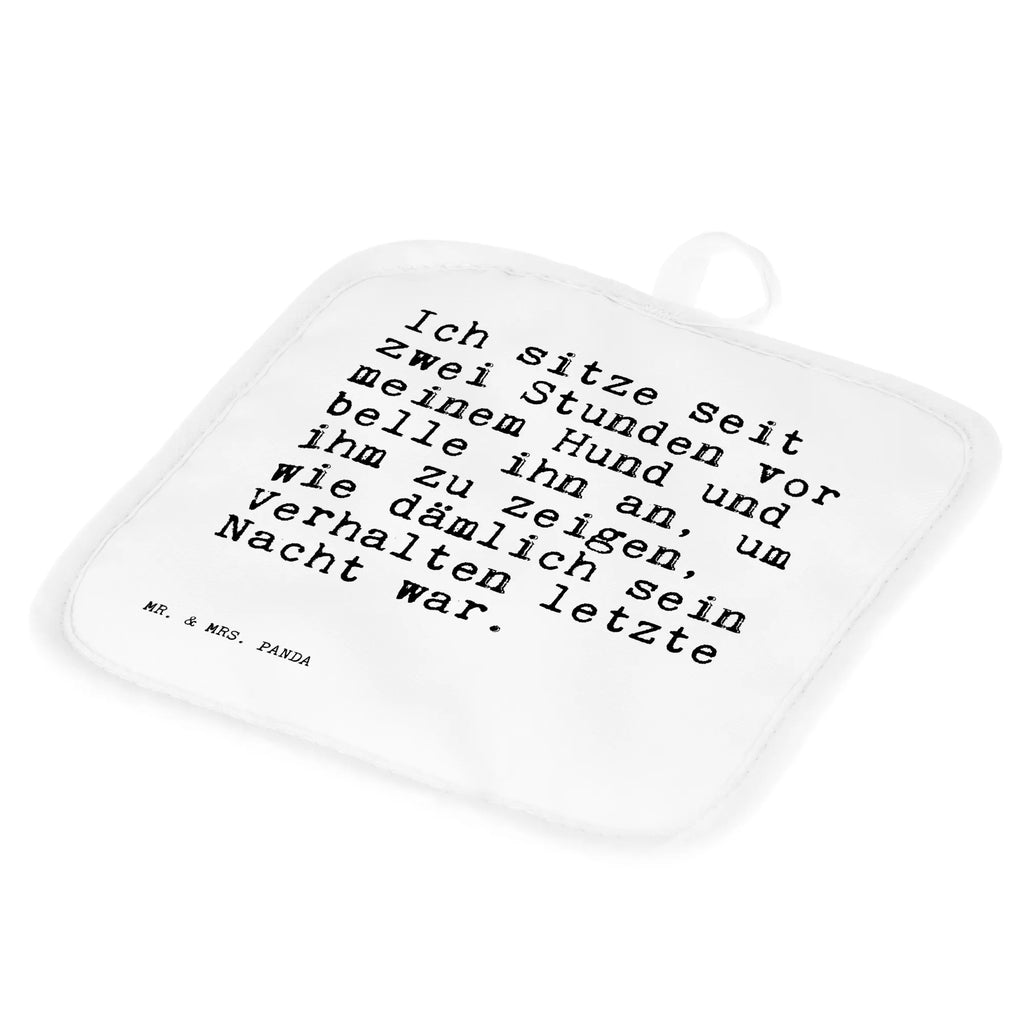 2er Set Topflappen  Sprüche und Zitate Ich sitze seit zwei Stunden vor meinem Hund und belle ihn an, um ihm zu zeigen, wie dämlich sein Verhalten letzte Nacht war. Topfuntersetzer, Topflappen mit Spruch, Topflappen, Topflappenset, Schöne Topflappen, Ofenhandschuhe, Topfhandschuh, Topfhandschuhe, Ofenhandschuh, Topflappen 2er Set, Topflappen lustig, Topflappen Set, Spruch, Sprüche, lustige Sprüche, Weisheiten, Zitate, Spruch Geschenke, Spruch Sprüche Weisheiten Zitate Lustig Weisheit Worte