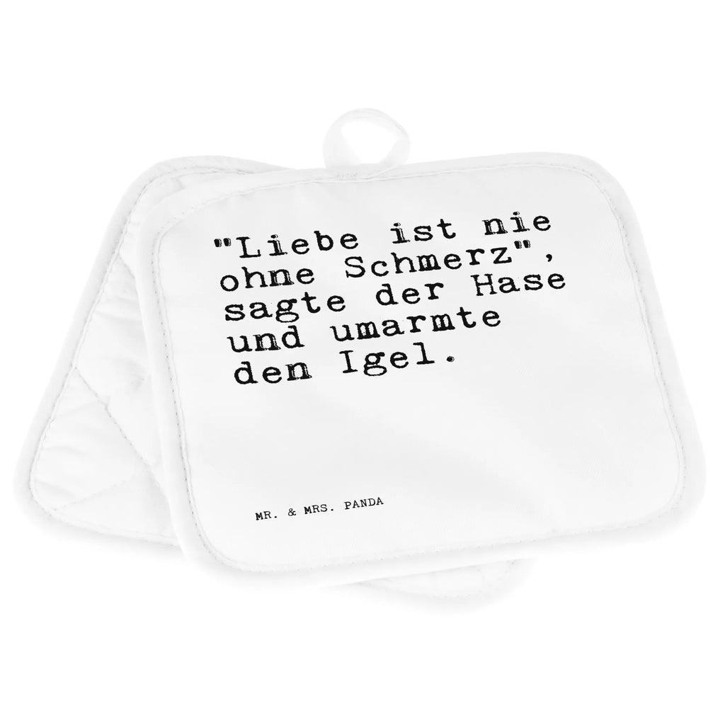 2er Set Topflappen  Sprüche und Zitate "Liebe ist nie ohne Schmerz", sagte der Hase und umarmte den Igel. Topflappen mit Spruch, Ofenhandschuh, Topfhandschuh, Topfhandschuhe, Topfuntersetzer, Topflappenset, Topflappen 2er Set, Topflappen, Schöne Topflappen, Ofenhandschuhe, Topflappen Set, Topflappen lustig, Spruch, Sprüche, lustige Sprüche, Weisheiten, Zitate, Spruch Geschenke, Spruch Sprüche Weisheiten Zitate Lustig Weisheit Worte