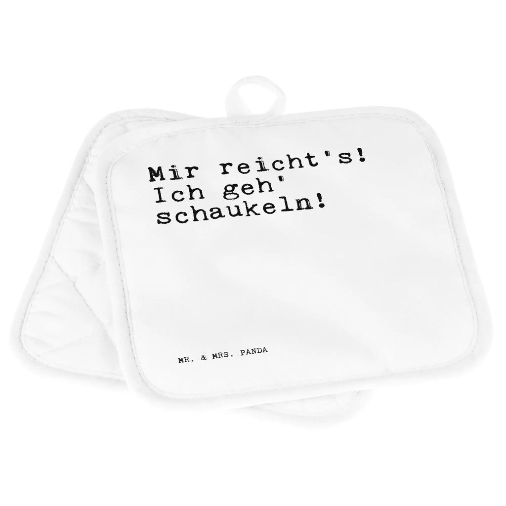 2er Set Topflappen  Sprüche und Zitate Mir reicht's! Ich geh' schaukeln! Topflappen Set, Topfuntersetzer, Ofenhandschuhe, Topflappenset, Topfhandschuh, Topflappen mit Spruch, Topflappen lustig, Topfhandschuhe, Schöne Topflappen, Ofenhandschuh, Topflappen, Topflappen 2er Set, Spruch, Sprüche, lustige Sprüche, Weisheiten, Zitate, Spruch Geschenke, Spruch Sprüche Weisheiten Zitate Lustig Weisheit Worte