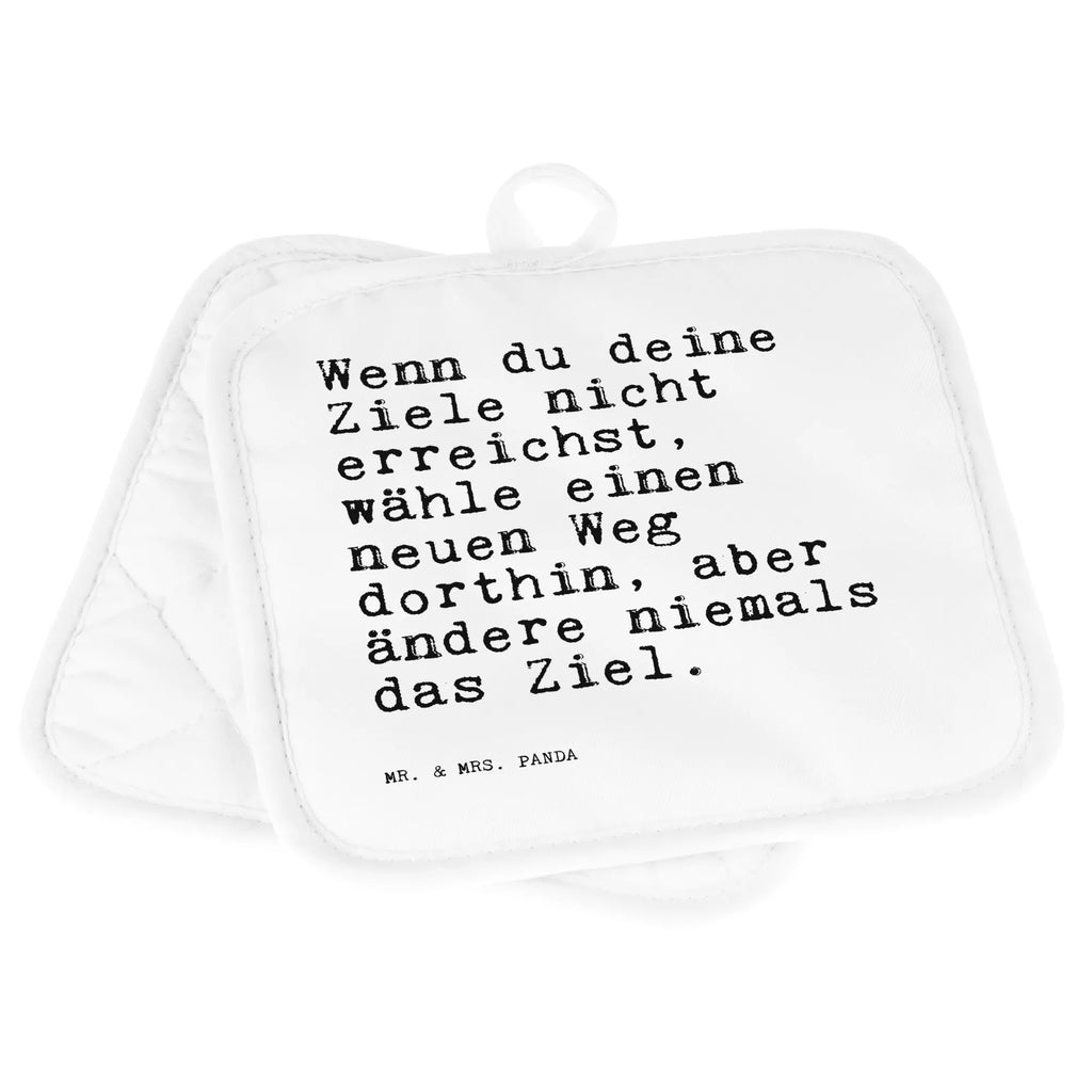 2er Set Topflappen  Sprüche und Zitate Wenn du deine Ziele nicht erreichst, wähle einen neuen Weg dorthin, aber ändere niemals das Ziel. Topflappenset, Ofenhandschuh, Schöne Topflappen, Topfhandschuh, Topflappen 2er Set, Topfhandschuhe, Topfuntersetzer, Ofenhandschuhe, Topflappen Set, Topflappen mit Spruch, Topflappen, Topflappen lustig, Spruch, Sprüche, lustige Sprüche, Weisheiten, Zitate, Spruch Geschenke, Spruch Sprüche Weisheiten Zitate Lustig Weisheit Worte