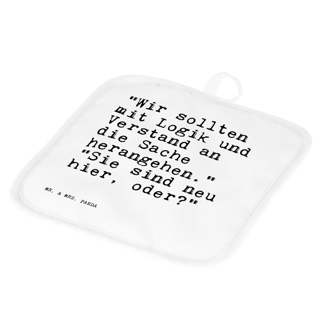 2er Set Topflappen  Sprüche und Zitate "Wir sollten mit Logik und Verstand an die Sache herangehen." "Sie sind neu hier, oder?" Schöne Topflappen, Ofenhandschuhe, Topflappen lustig, Topfhandschuhe, Topflappen, Topfhandschuh, Topflappenset, Topfuntersetzer, Topflappen 2er Set, Ofenhandschuh, Topflappen Set, Topflappen mit Spruch, Spruch, Sprüche, lustige Sprüche, Weisheiten, Zitate, Spruch Geschenke, Spruch Sprüche Weisheiten Zitate Lustig Weisheit Worte
