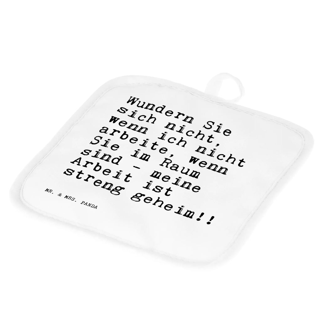 2er Set Topflappen  Sprüche und Zitate Wundern Sie sich nicht, wenn ich nicht arbeite, wenn Sie im Raum sind - meine Arbeit ist streng geheim!! Topfuntersetzer, Topflappen 2er Set, Topflappen lustig, Topflappen, Topflappen mit Spruch, Topfhandschuh, Ofenhandschuh, Topflappenset, Topfhandschuhe, Schöne Topflappen, Topflappen Set, Ofenhandschuhe, Spruch, Sprüche, lustige Sprüche, Weisheiten, Zitate, Spruch Geschenke, Spruch Sprüche Weisheiten Zitate Lustig Weisheit Worte