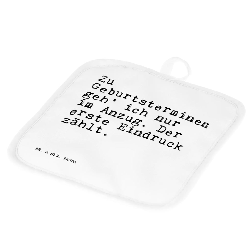 2er Set Topflappen  Sprüche und Zitate Zu Geburtsterminen geh' ich nur im Anzug. Der erste Eindruck zählt. Topfhandschuhe, Topfuntersetzer, Topflappen Set, Topflappen, Topflappen 2er Set, topfhalter, 2er Set Topflappen, Topflappenset, Sprüche, Lustige Sprüche, Weisheiten, Zitate, Spruch, Spruch Geschenke, Spruch Sprüche Weisheiten Zitate Lustig Weisheit Worte