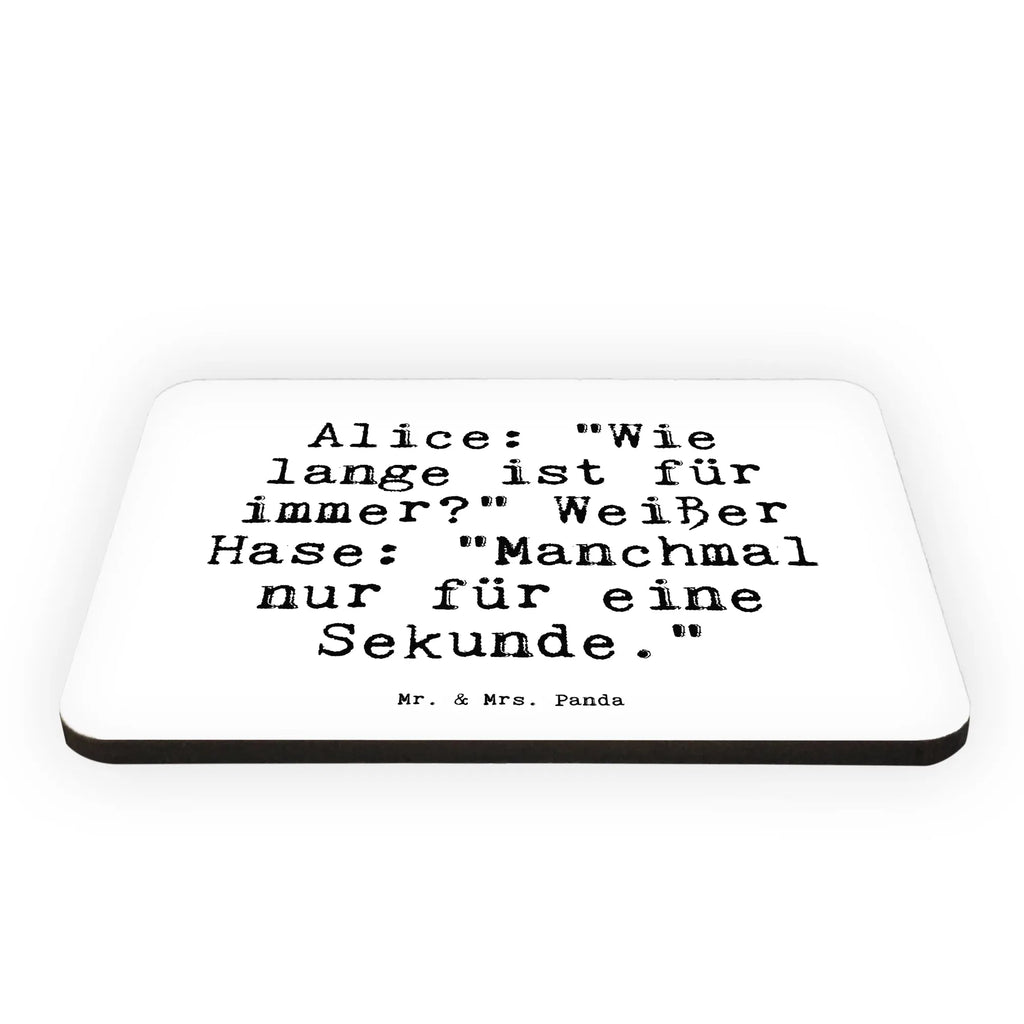 Magnet Alice: "Wie lange ist... refrigerator magnets, magnet, magnetic board, office magnet, calendar magnet, refrigerator magnet, saying, sayings, funny, wisdom, quotes, Sayings Proverbs Wisdom Quotes Funny Wisdom Words