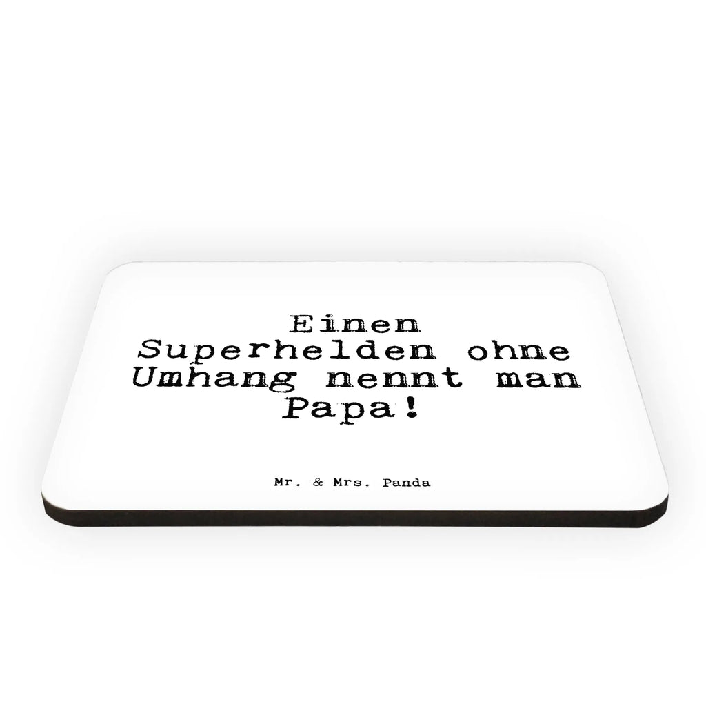 Magnet Einen Superhelden ohne Umhang... calendar magnet, magnetic board, refrigerator magnets, refrigerator magnet, magnet, office magnet, saying, sayings, funny, wisdom, quotes, Sayings Proverbs Wisdom Quotes Funny Wisdom Words