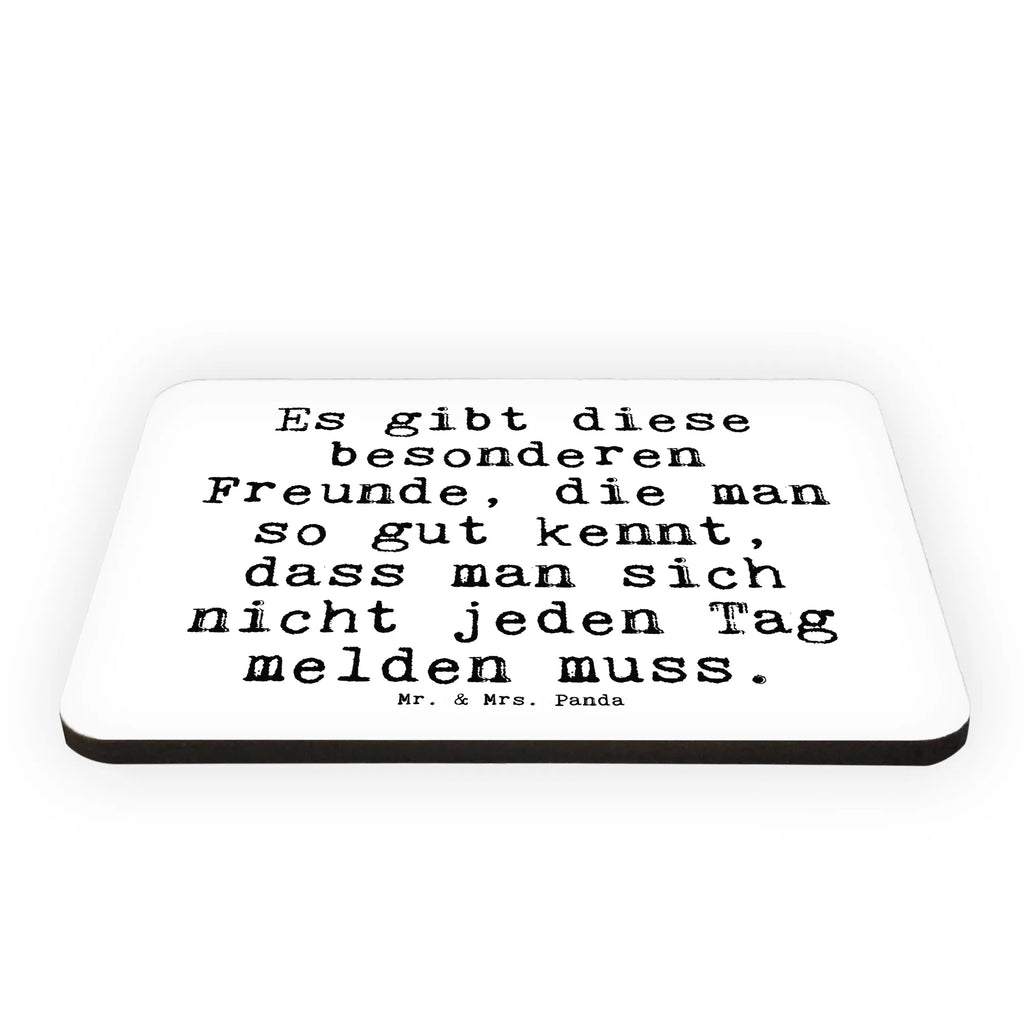 Magnet Sprüche und Zitate Es gibt diese besonderen Freunde, die man so gut kennt, dass man sich nicht jeden Tag melden muss. Kühlschrankmagnet, Souvenir Magnet, Whiteboard Magnet, Notiz Magnet, Kühlschrank Dekoration, Pinnwandmagnet, Motivmagnete, Dekomagnet, Spruch, Sprüche, lustige Sprüche, Weisheiten, Zitate, Spruch Geschenke, Spruch Sprüche Weisheiten Zitate Lustig Weisheit Worte
