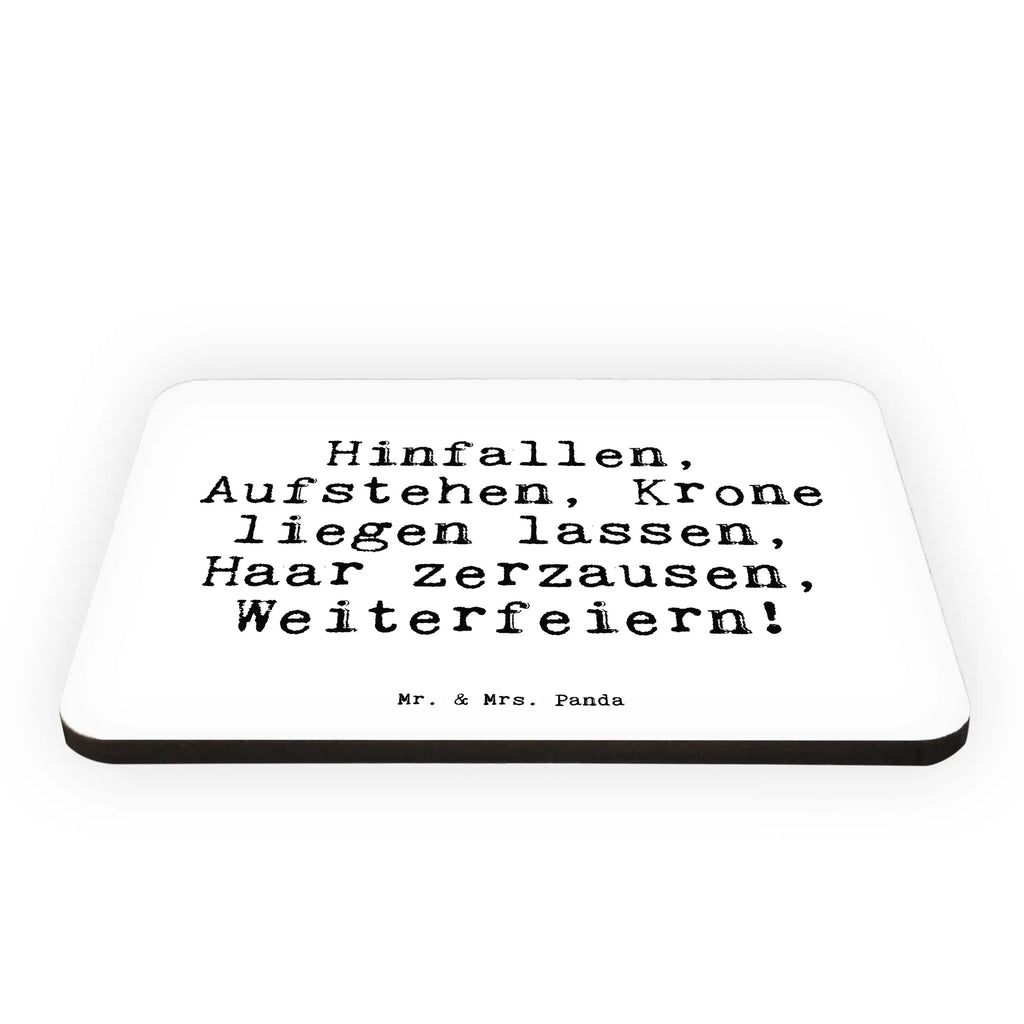 Magnet Sprüche und Zitate Hinfallen, Aufstehen, Krone liegen lassen, Haar zerzausen, Weiterfeiern! Whiteboard Magnet, Pinnwandmagnet, Motivmagnete, Dekomagnet, Notiz Magnet, Souvenir Magnet, Kühlschrankmagnet, Kühlschrank Dekoration, Spruch, Sprüche, lustige Sprüche, Weisheiten, Zitate, Spruch Geschenke, Spruch Sprüche Weisheiten Zitate Lustig Weisheit Worte