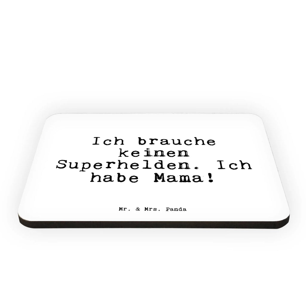 Magnes Ich brauche keinen Superhelden.... Przysłowie, przysłowia, zabawne przysłowia, mądrości, cytaty, prezenty z przysłowiami