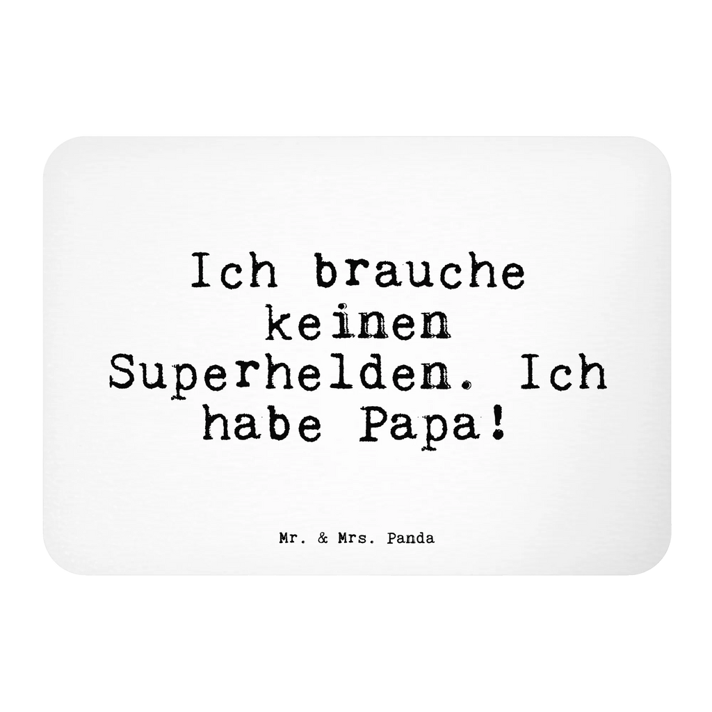 Magnet Ich brauche keinen Superhelden.... refrigerator magnet, magnet, office magnet, magnetic board, refrigerator magnets, calendar magnet, saying, sayings, funny, wisdom, quotes, Sayings Proverbs Wisdom Quotes Funny Wisdom Words