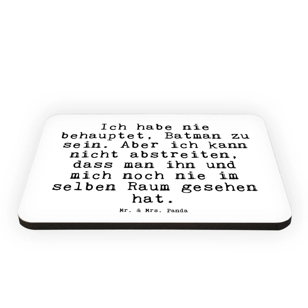 Magnet Sprüche und Zitate Ich habe nie behauptet, Batman zu sein. Aber ich kann nicht abstreiten, dass man ihn und mich noch nie im selben Raum gesehen hat. Souvenir Magnet, Motivmagnete, Kühlschrank Dekoration, Dekomagnet, Pinnwandmagnet, Whiteboard Magnet, Notiz Magnet, Kühlschrankmagnet, Spruch, Sprüche, lustige Sprüche, Weisheiten, Zitate, Spruch Geschenke, Spruch Sprüche Weisheiten Zitate Lustig Weisheit Worte