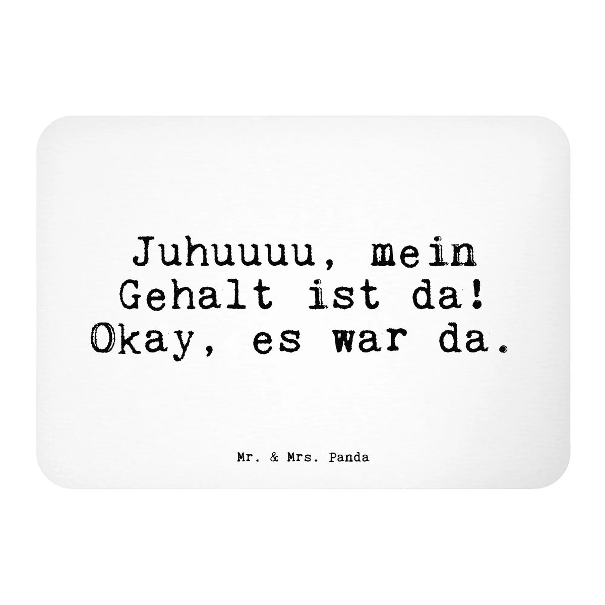 Magnet Juhuuuu, mein Gehalt ist... magnet, calendar magnet, magnetic board, refrigerator magnet, refrigerator magnets, office magnet, saying, sayings, funny, wisdom, quotes, Sayings Proverbs Wisdom Quotes Funny Wisdom Words