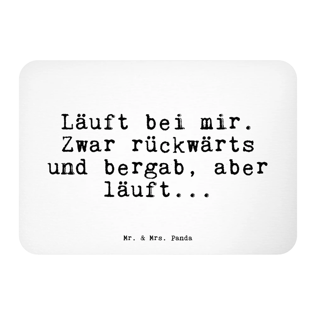 Magnet Läuft bei mir. Zwar... refrigerator magnets, refrigerator magnet, magnet, office magnet, magnetic board, calendar magnet, saying, sayings, funny, wisdom, quotes, Sayings Proverbs Wisdom Quotes Funny Wisdom Words