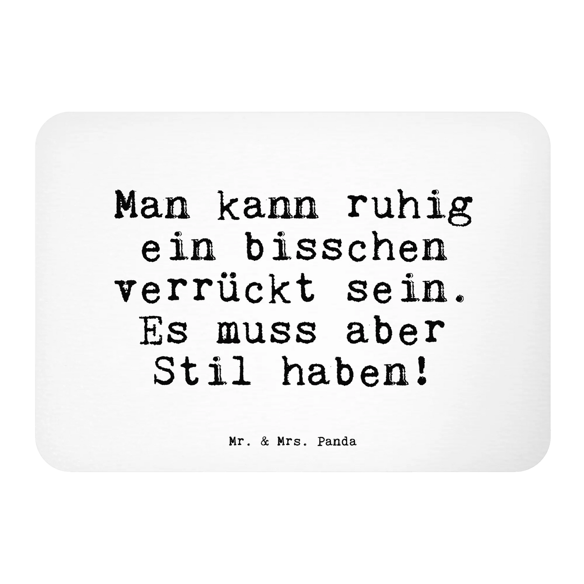 Magnet Man kann ruhig ein... refrigerator magnet, office magnet, magnet, refrigerator magnets, calendar magnet, magnetic board, saying, sayings, funny, wisdom, quotes, Sayings Proverbs Wisdom Quotes Funny Wisdom Words