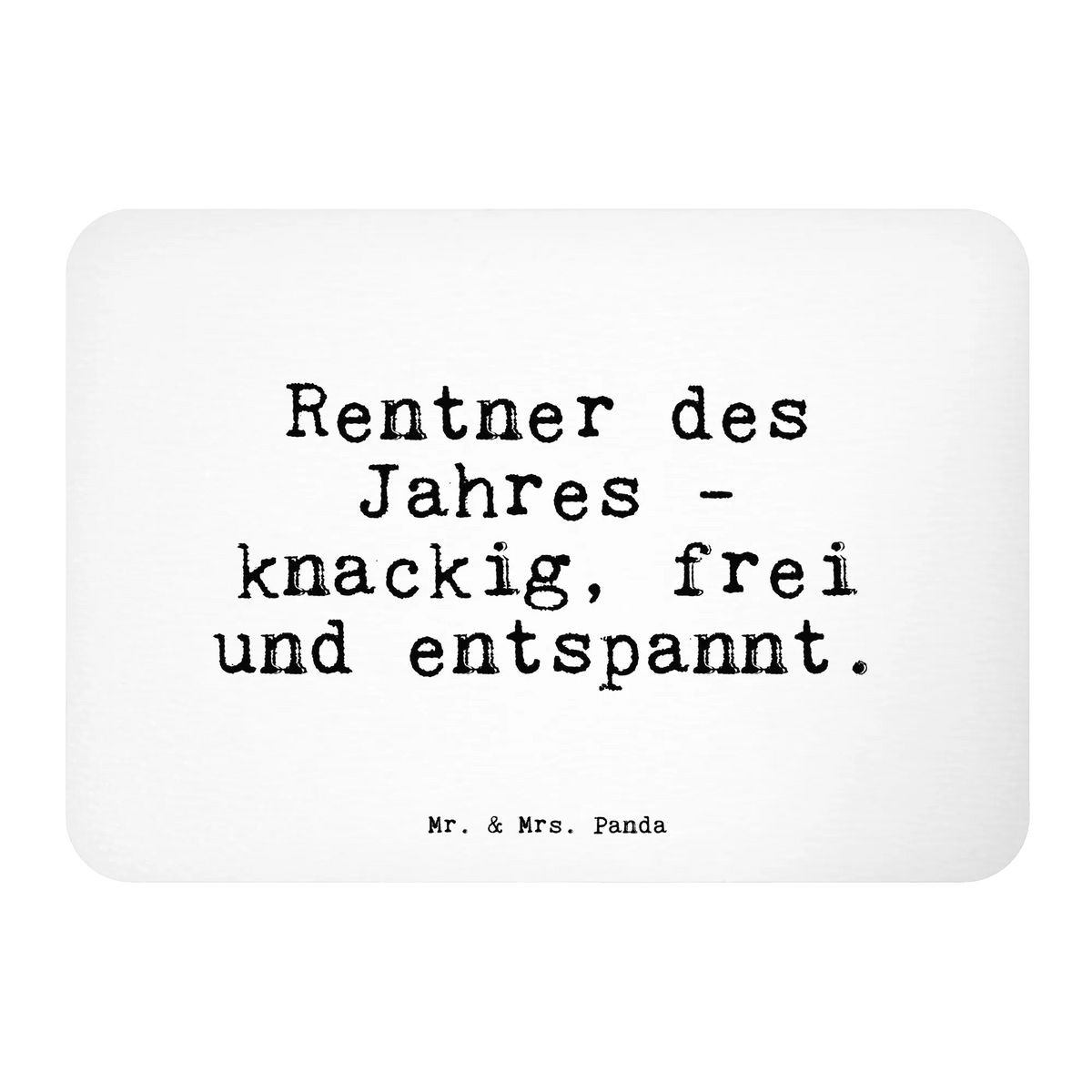 Magnet Rentner des Jahres -... office magnet, refrigerator magnets, refrigerator magnet, calendar magnet, magnetic board, magnet, saying, sayings, funny, wisdom, quotes, Sayings Proverbs Wisdom Quotes Funny Wisdom Words