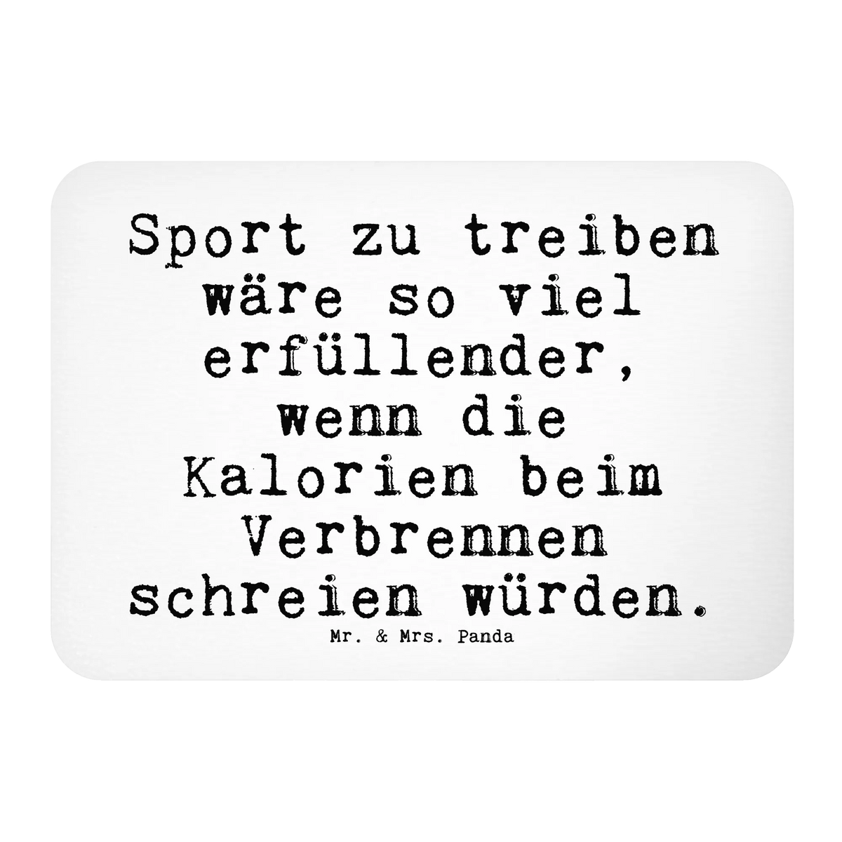 Magnet Sport zu treiben wäre... magnet, calendar magnet, refrigerator magnets, magnetic board, office magnet, refrigerator magnet, saying, sayings, funny, wisdom, quotes, Sayings Proverbs Wisdom Quotes Funny Wisdom Words