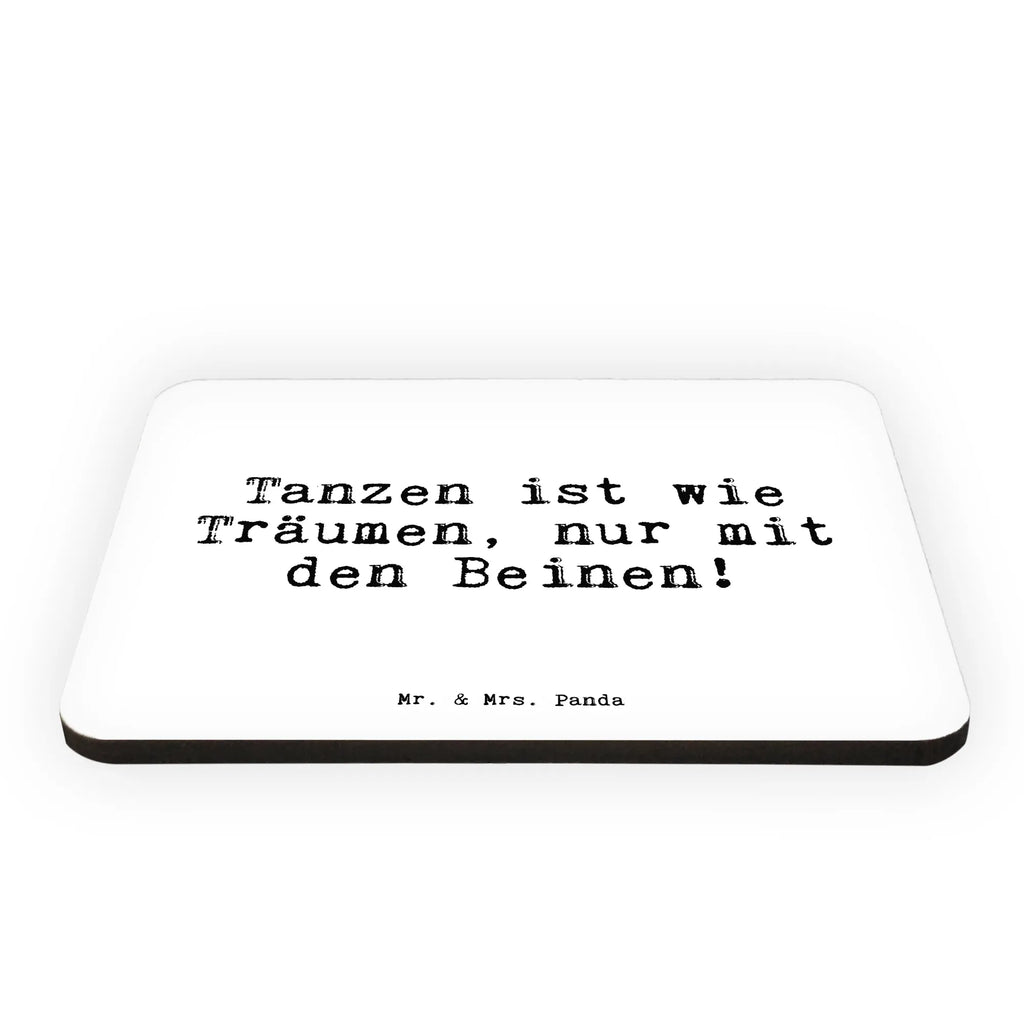 Magnet Sprüche und Zitate Tanzen ist wie Träumen, nur mit den Beinen! Kühlschrankmagnet, Dekomagnet, Kühlschrank Dekoration, Motivmagnete, Whiteboard Magnet, Notiz Magnet, Pinnwandmagnet, Souvenir Magnet, Spruch, Sprüche, lustige Sprüche, Weisheiten, Zitate, Spruch Geschenke, Spruch Sprüche Weisheiten Zitate Lustig Weisheit Worte