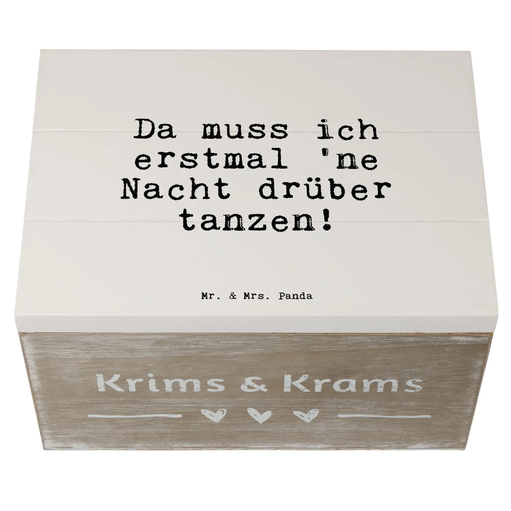 Holzkiste Sprüche und Zitate Da muss ich erstmal 'ne Nacht drüber tanzen! Schatulle, aufbewahrungsboxen, Aufbewahrungsbox, Holzbox, Holz Aufbewahrungsbox, holztruhen, Holztruhe, Holzboxen, holzschachtel, holzschatulle, Holzkiste mit Deckel, holzkästchen, Holzbox mit Deckel, Holzkiste, Aufbewahrungsbox Holz, aufbewahrungskisten, Aufbewahrungskiste, truhe holz, Aufbewahrungsbox aus Holz, Box aus Holz, aufbewahrungskiste mit deckel, kiste holz, box holz, Holzkisten, aufbewahrungstruhe, Sprüche, Lustige Sprüche, Weisheiten, Zitate, Spruch, Spruch Geschenke, Spruch Sprüche Weisheiten Zitate Lustig Weisheit Worte