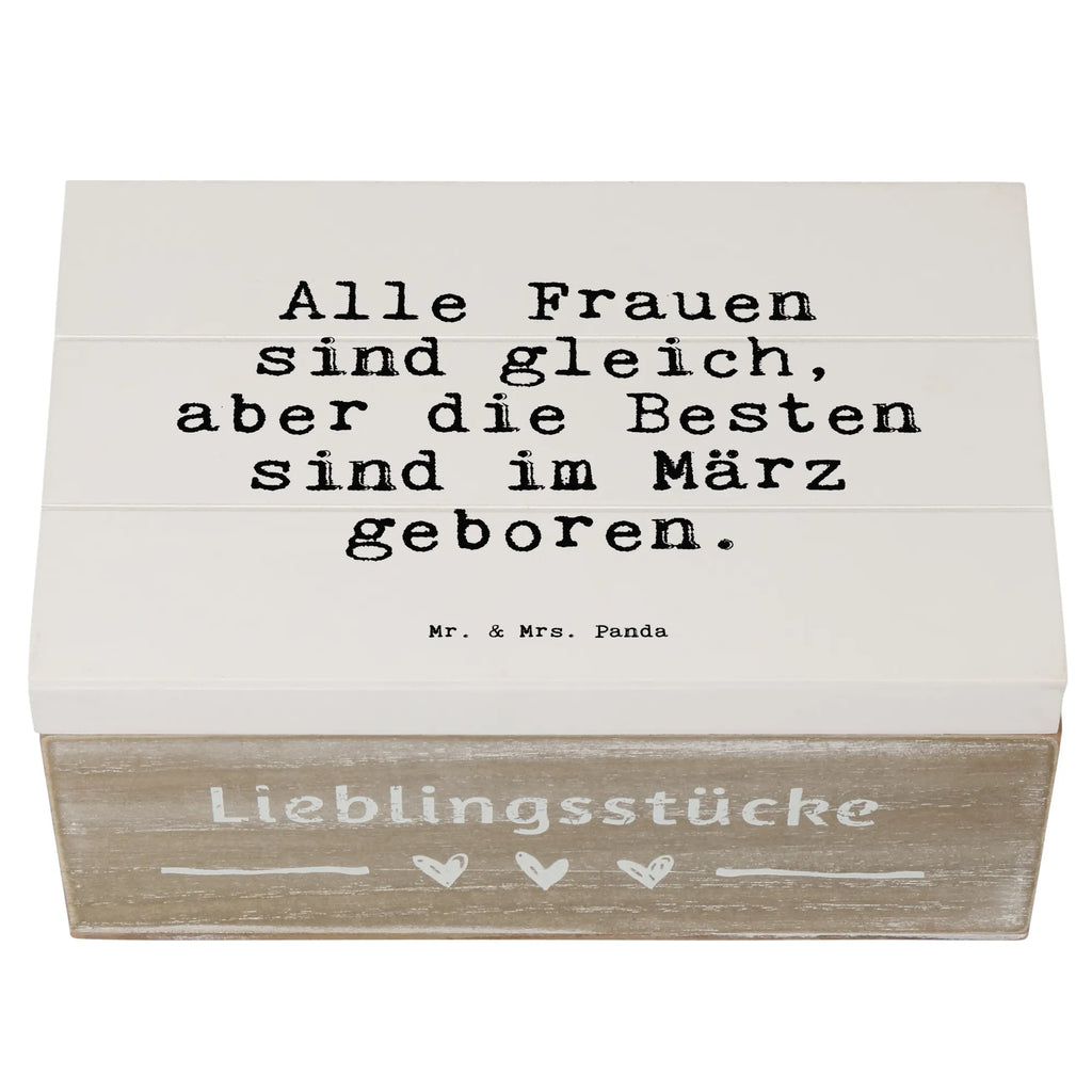 Holzkiste Sprüche und Zitate Alle Frauen sind gleich, aber die Besten sind im März geboren. Erinnerungskiste, Schatzkiste, Geschenkbox, Dekokiste, Schatulle, Holzkiste, Kiste, XXL, Truhe, Erinnerungsbox, Geschenkdose, Aufbewahrungsbox, Spruch, Sprüche, lustige Sprüche, Weisheiten, Zitate, Spruch Geschenke, Spruch Sprüche Weisheiten Zitate Lustig Weisheit Worte