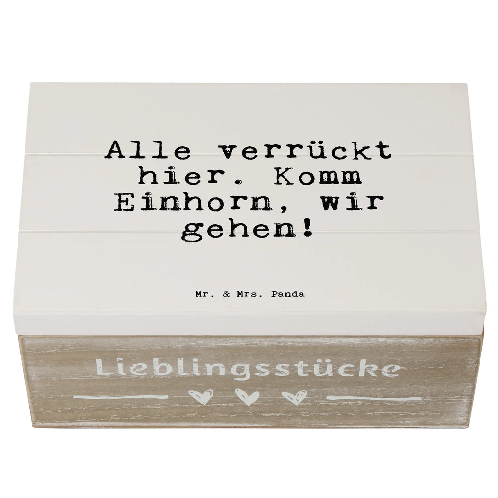 Holzkiste Sprüche und Zitate Alle verrückt hier. Komm Einhorn, wir gehen! Truhe, Geschenkdose, XXL, Aufbewahrungsbox, Kiste, Schatzkiste, Erinnerungsbox, Holzkiste, Geschenkbox, Erinnerungskiste, Dekokiste, Schatulle, Spruch, Sprüche, lustige Sprüche, Weisheiten, Zitate, Spruch Geschenke, Spruch Sprüche Weisheiten Zitate Lustig Weisheit Worte