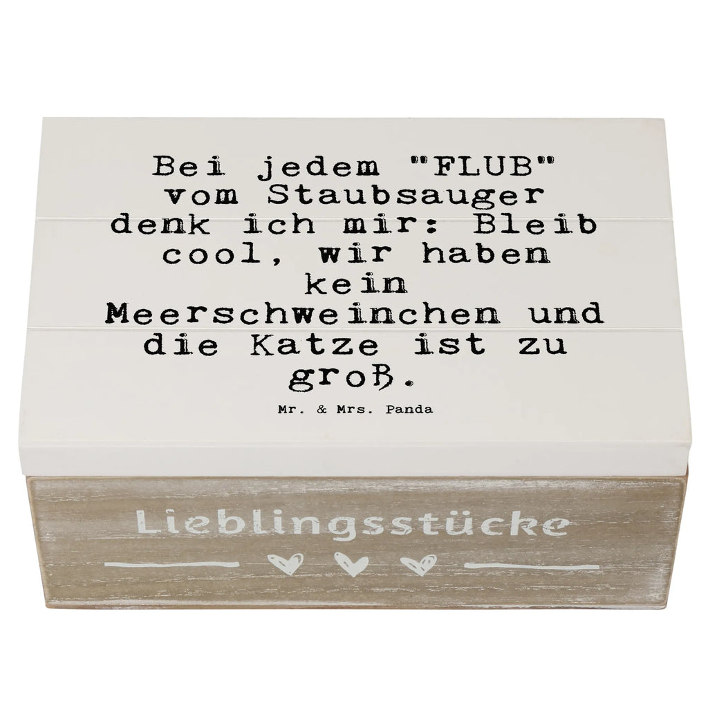 Holzkiste Sprüche und Zitate Bei jedem "FLUB" vom Staubsauger denk ich mir: Bleib cool, wir haben kein Meerschweinchen und die Katze ist zu groß. Aufbewahrungsbox, aufbewahrungsboxen, holztruhen, Box aus Holz, aufbewahrungskisten, holzkästchen, Holzbox, Holzbox mit Deckel, holzschachtel, Holzkiste mit Deckel, box holz, Aufbewahrungskiste, Schatulle, Aufbewahrungsbox Holz, Holz Aufbewahrungsbox, Aufbewahrungsbox aus Holz, aufbewahrungskiste mit deckel, truhe holz, Holzkiste, holzschatulle, Holzboxen, kiste holz, aufbewahrungstruhe, Holztruhe, Holzkisten, Sprüche, Lustige Sprüche, Weisheiten, Zitate, Spruch, Spruch Geschenke, Spruch Sprüche Weisheiten Zitate Lustig Weisheit Worte