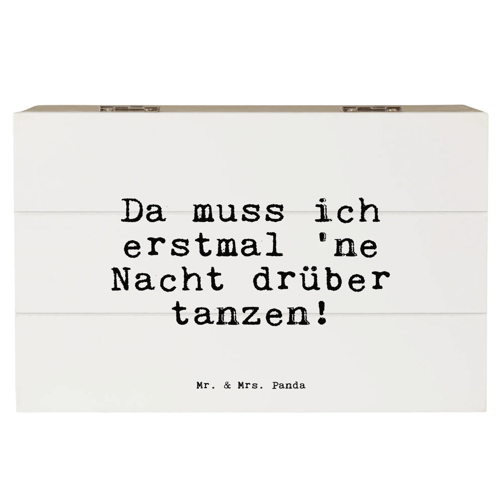 Holzkiste Sprüche und Zitate Da muss ich erstmal 'ne Nacht drüber tanzen! Schatulle, aufbewahrungsboxen, Aufbewahrungsbox, Holzbox, Holz Aufbewahrungsbox, holztruhen, Holztruhe, Holzboxen, holzschachtel, holzschatulle, Holzkiste mit Deckel, holzkästchen, Holzbox mit Deckel, Holzkiste, Aufbewahrungsbox Holz, aufbewahrungskisten, Aufbewahrungskiste, truhe holz, Aufbewahrungsbox aus Holz, Box aus Holz, aufbewahrungskiste mit deckel, kiste holz, box holz, Holzkisten, aufbewahrungstruhe, Sprüche, Lustige Sprüche, Weisheiten, Zitate, Spruch, Spruch Geschenke, Spruch Sprüche Weisheiten Zitate Lustig Weisheit Worte