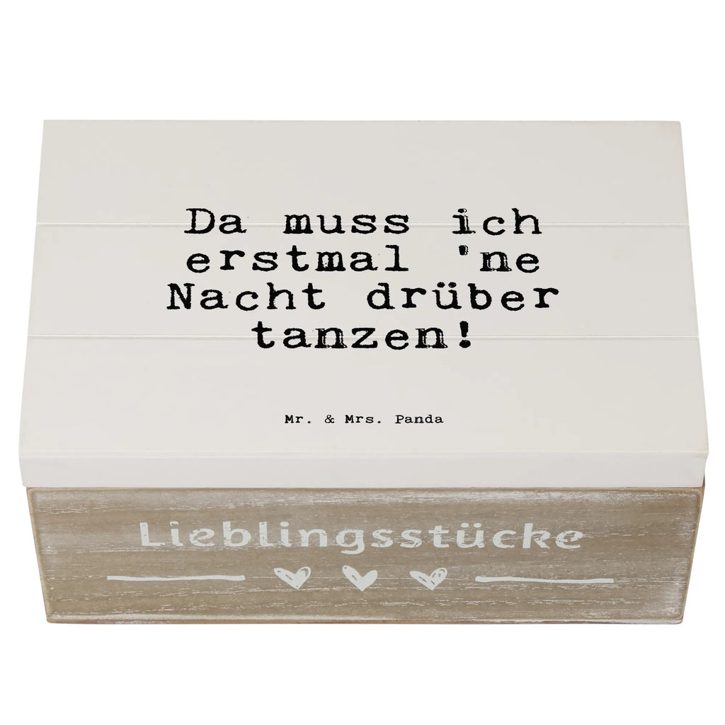 Holzkiste Sprüche und Zitate Da muss ich erstmal 'ne Nacht drüber tanzen! Schatulle, aufbewahrungsboxen, Aufbewahrungsbox, Holzbox, Holz Aufbewahrungsbox, holztruhen, Holztruhe, Holzboxen, holzschachtel, holzschatulle, Holzkiste mit Deckel, holzkästchen, Holzbox mit Deckel, Holzkiste, Aufbewahrungsbox Holz, aufbewahrungskisten, Aufbewahrungskiste, truhe holz, Aufbewahrungsbox aus Holz, Box aus Holz, aufbewahrungskiste mit deckel, kiste holz, box holz, Holzkisten, aufbewahrungstruhe, Sprüche, Lustige Sprüche, Weisheiten, Zitate, Spruch, Spruch Geschenke, Spruch Sprüche Weisheiten Zitate Lustig Weisheit Worte
