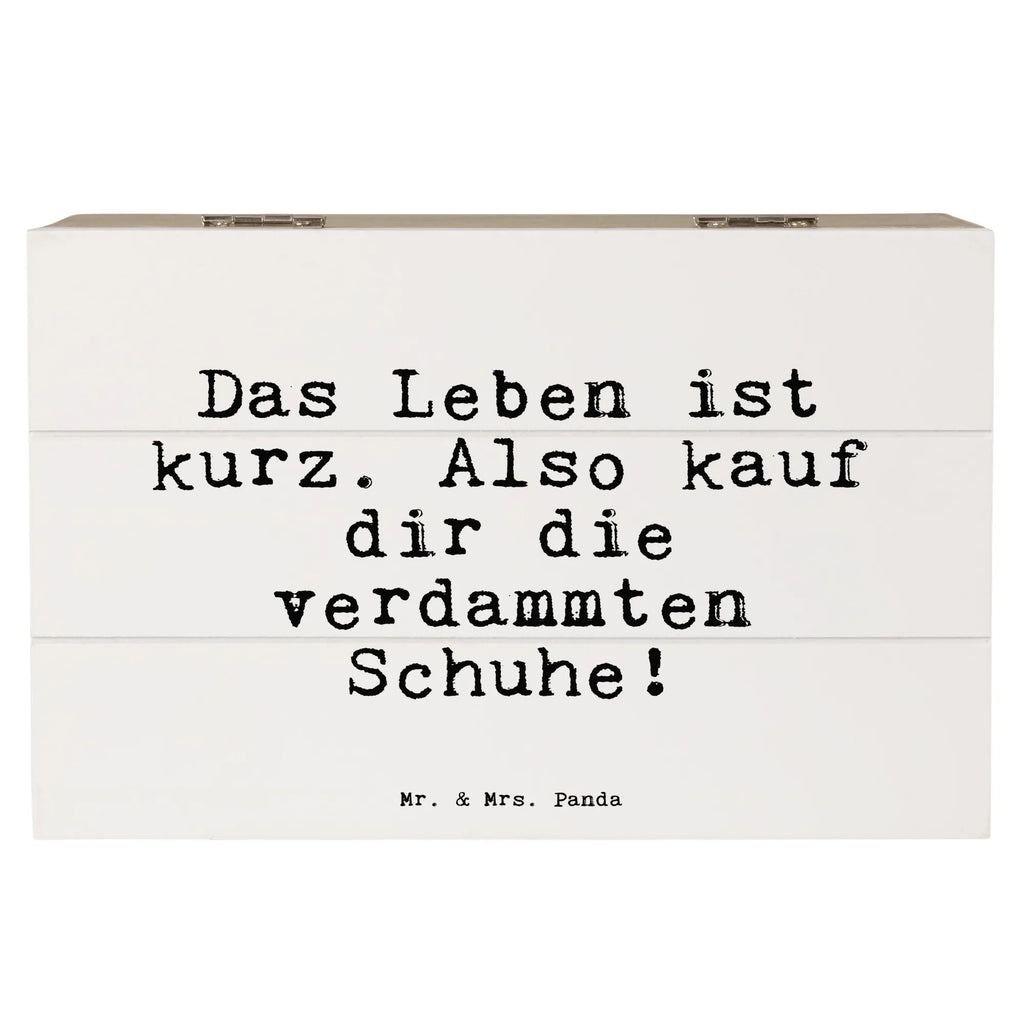 Holzkiste Sprüche und Zitate Das Leben ist kurz. Also kauf dir die verdammten Schuhe! Schatulle, Holzkiste, XXL, Dekokiste, Geschenkdose, Geschenkbox, Erinnerungskiste, Schatzkiste, Erinnerungsbox, Aufbewahrungsbox, Truhe, Kiste, Spruch, Sprüche, lustige Sprüche, Weisheiten, Zitate, Spruch Geschenke, Spruch Sprüche Weisheiten Zitate Lustig Weisheit Worte
