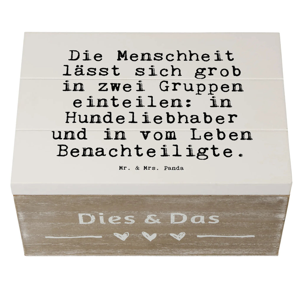 Holzkiste Sprüche und Zitate Die Menschheit lässt sich grob in zwei Gruppen einteilen: in Hundeliebhaber und in vom Leben Benachteiligte. XXL, Erinnerungsbox, Truhe, Aufbewahrungsbox, Geschenkdose, Erinnerungskiste, Kiste, Holzkiste, Dekokiste, Geschenkbox, Schatulle, Schatzkiste, Spruch, Sprüche, lustige Sprüche, Weisheiten, Zitate, Spruch Geschenke, Spruch Sprüche Weisheiten Zitate Lustig Weisheit Worte
