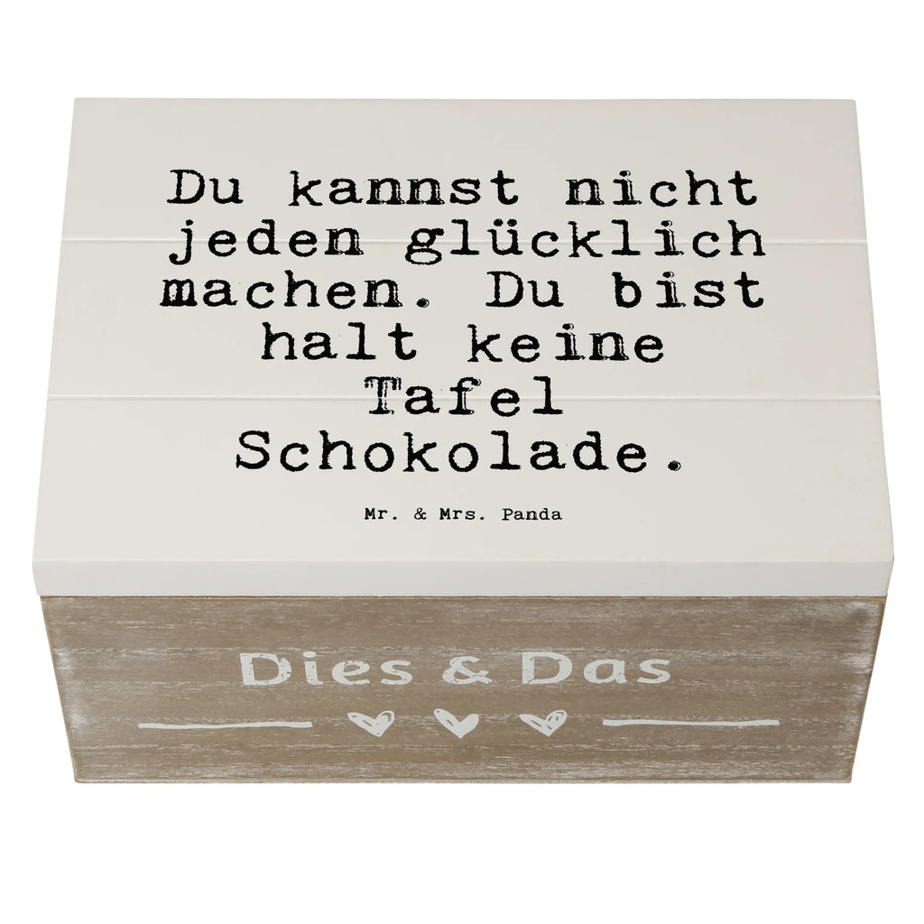 Holzkiste Sprüche und Zitate Du kannst nicht jeden glücklich machen. Du bist halt keine Tafel Schokolade. Truhe, Kiste, Erinnerungskiste, XXL, Schatzkiste, Dekokiste, Geschenkbox, Geschenkdose, Schatulle, Erinnerungsbox, Holzkiste, Aufbewahrungsbox, Spruch, Sprüche, lustige Sprüche, Weisheiten, Zitate, Spruch Geschenke, Spruch Sprüche Weisheiten Zitate Lustig Weisheit Worte