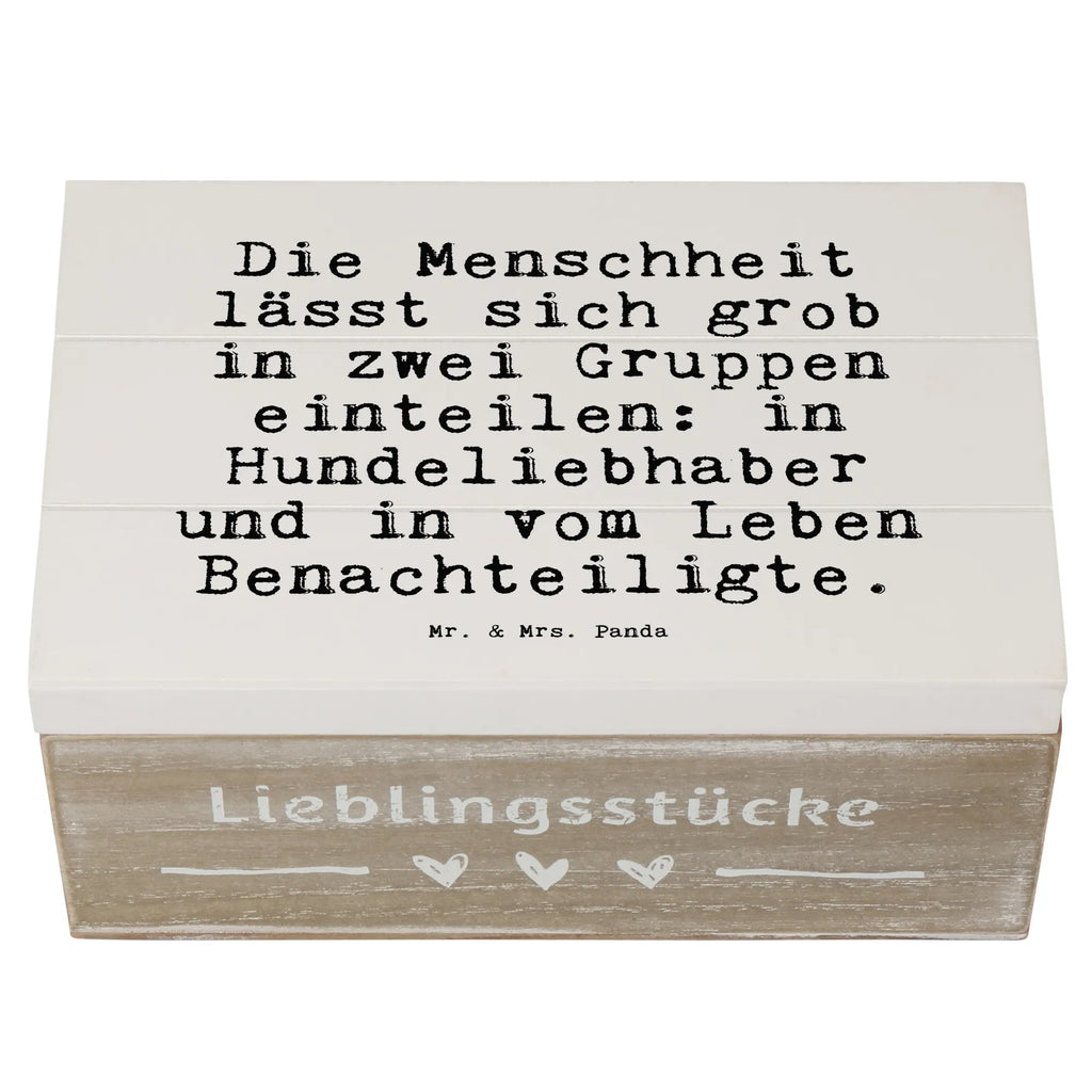 Holzkiste Sprüche und Zitate Die Menschheit lässt sich grob in zwei Gruppen einteilen: in Hundeliebhaber und in vom Leben Benachteiligte. XXL, Erinnerungsbox, Truhe, Aufbewahrungsbox, Geschenkdose, Erinnerungskiste, Kiste, Holzkiste, Dekokiste, Geschenkbox, Schatulle, Schatzkiste, Spruch, Sprüche, lustige Sprüche, Weisheiten, Zitate, Spruch Geschenke, Spruch Sprüche Weisheiten Zitate Lustig Weisheit Worte