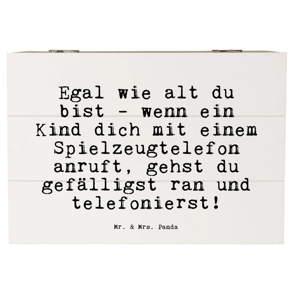 Holzkiste Sprüche und Zitate Egal wie alt du bist - wenn ein Kind dich mit einem Spielzeugtelefon anruft, gehst du gefälligst ran und telefonierst! Holzbox mit Deckel, holzschatulle, holzschachtel, aufbewahrungskiste mit deckel, aufbewahrungsboxen, aufbewahrungstruhe, Aufbewahrungsbox, Holz Aufbewahrungsbox, Holzbox, holzkästchen, Holzboxen, Holzkiste, Holzkisten, aufbewahrungskisten, Aufbewahrungsbox Holz, Box aus Holz, truhe holz, box holz, Holztruhe, Schatulle, Holzkiste mit Deckel, kiste holz, Aufbewahrungskiste, Aufbewahrungsbox aus Holz, holztruhen, Sprüche, Lustige Sprüche, Weisheiten, Zitate, Spruch, Spruch Geschenke, Spruch Sprüche Weisheiten Zitate Lustig Weisheit Worte
