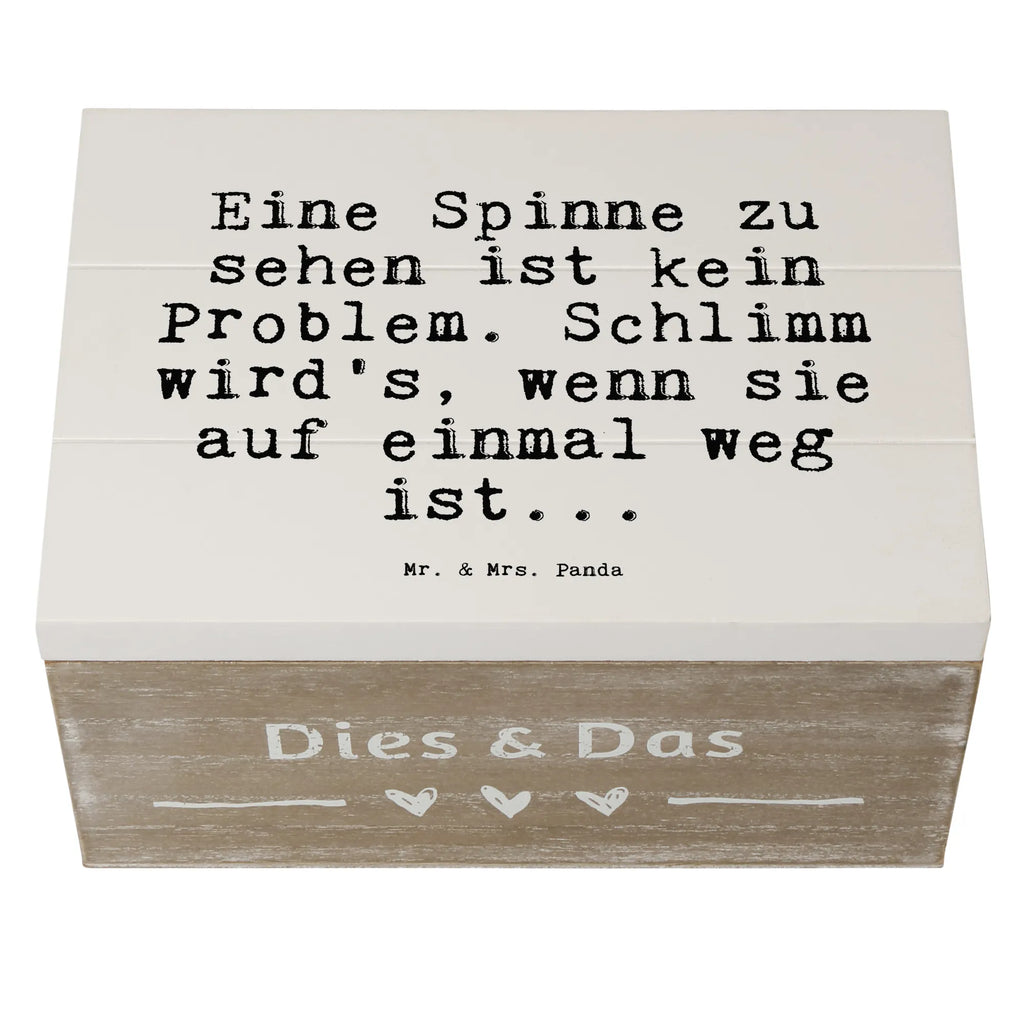 Holzkiste Sprüche und Zitate Eine Spinne zu sehen ist kein Problem. Schlimm wird's, wenn sie auf einmal weg ist... kiste holz, holzkästchen, holztruhen, aufbewahrungstruhe, holzschachtel, Aufbewahrungsbox Holz, Holzkiste mit Deckel, aufbewahrungskisten, Aufbewahrungsbox aus Holz, truhe holz, aufbewahrungsboxen, Holzboxen, Holz Aufbewahrungsbox, Aufbewahrungsbox, Box aus Holz, box holz, Holzkisten, Holzbox mit Deckel, Aufbewahrungskiste, Schatulle, holzschatulle, Holzkiste, Holzbox, Holztruhe, aufbewahrungskiste mit deckel, Sprüche, Lustige Sprüche, Weisheiten, Zitate, Spruch, Spruch Geschenke, Spruch Sprüche Weisheiten Zitate Lustig Weisheit Worte