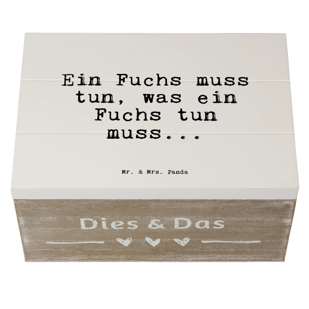 Holzkiste Sprüche und Zitate Ein Fuchs muss tun, was ein Fuchs tun muss... truhe holz, Aufbewahrungsbox aus Holz, holzschachtel, Holzbox mit Deckel, Aufbewahrungskiste, aufbewahrungstruhe, aufbewahrungsboxen, aufbewahrungskiste mit deckel, Holzbox, Holztruhe, Holzkiste mit Deckel, Holzboxen, kiste holz, Holzkiste, Aufbewahrungsbox Holz, Box aus Holz, holzkästchen, Aufbewahrungsbox, holztruhen, aufbewahrungskisten, Holzkisten, box holz, Holz Aufbewahrungsbox, holzschatulle, Schatulle, Sprüche, Lustige Sprüche, Weisheiten, Zitate, Spruch, Spruch Geschenke, Spruch Sprüche Weisheiten Zitate Lustig Weisheit Worte
