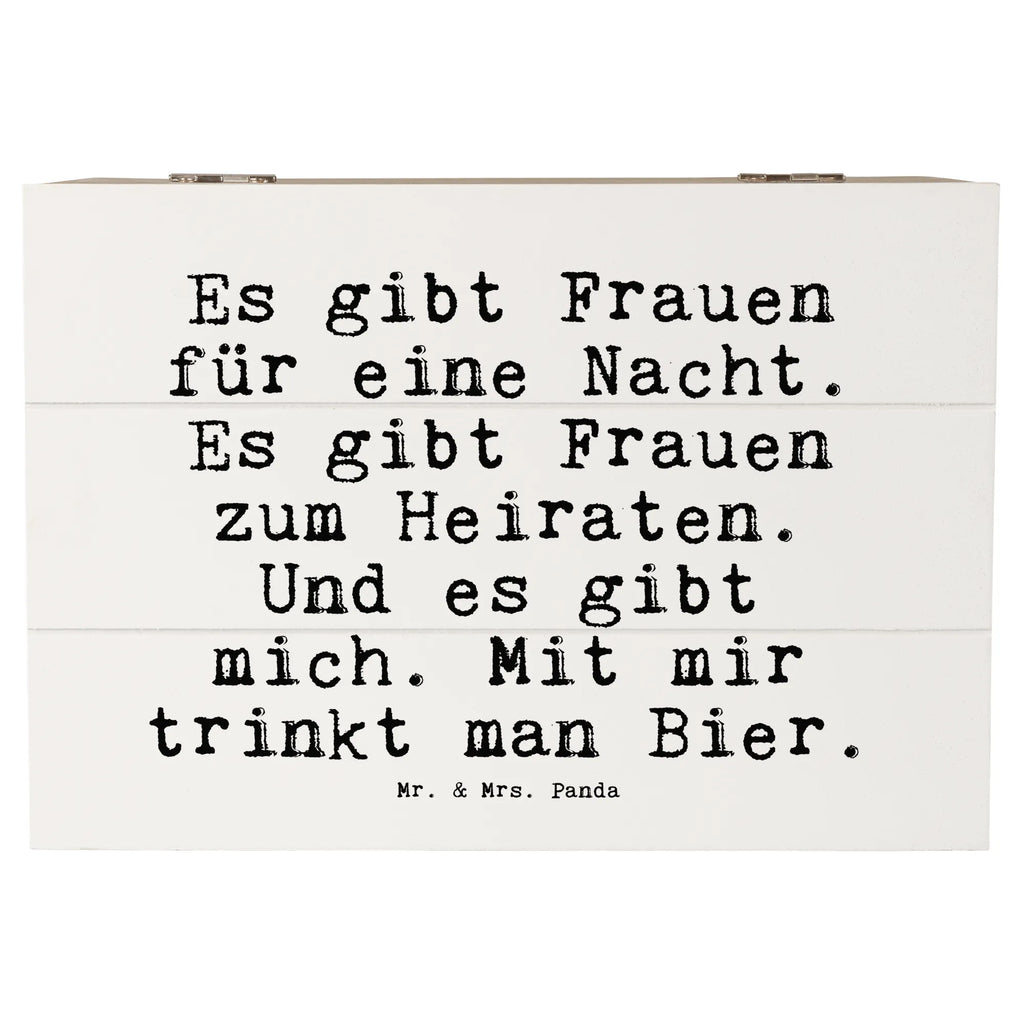 Holzkiste Sprüche und Zitate Es gibt Frauen für eine Nacht. Es gibt Frauen zum Heiraten. Und es gibt mich. Mit mir trinkt man Bier. Geschenkdose, Schatulle, Erinnerungskiste, Schatzkiste, Aufbewahrungsbox, Dekokiste, XXL, Erinnerungsbox, Kiste, Geschenkbox, Truhe, Holzkiste, Spruch, Sprüche, lustige Sprüche, Weisheiten, Zitate, Spruch Geschenke, Spruch Sprüche Weisheiten Zitate Lustig Weisheit Worte