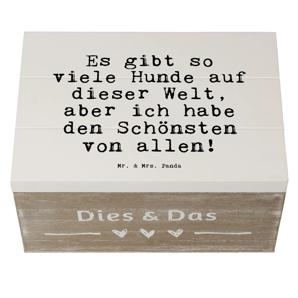 Holzkiste Sprüche und Zitate Es gibt so viele Hunde auf dieser Welt, aber ich habe den Schönsten von allen! Holzkiste, Erinnerungskiste, Truhe, Schatzkiste, XXL, Dekokiste, Schatulle, Geschenkdose, Kiste, Erinnerungsbox, Geschenkbox, Aufbewahrungsbox, Spruch, Sprüche, lustige Sprüche, Weisheiten, Zitate, Spruch Geschenke, Spruch Sprüche Weisheiten Zitate Lustig Weisheit Worte