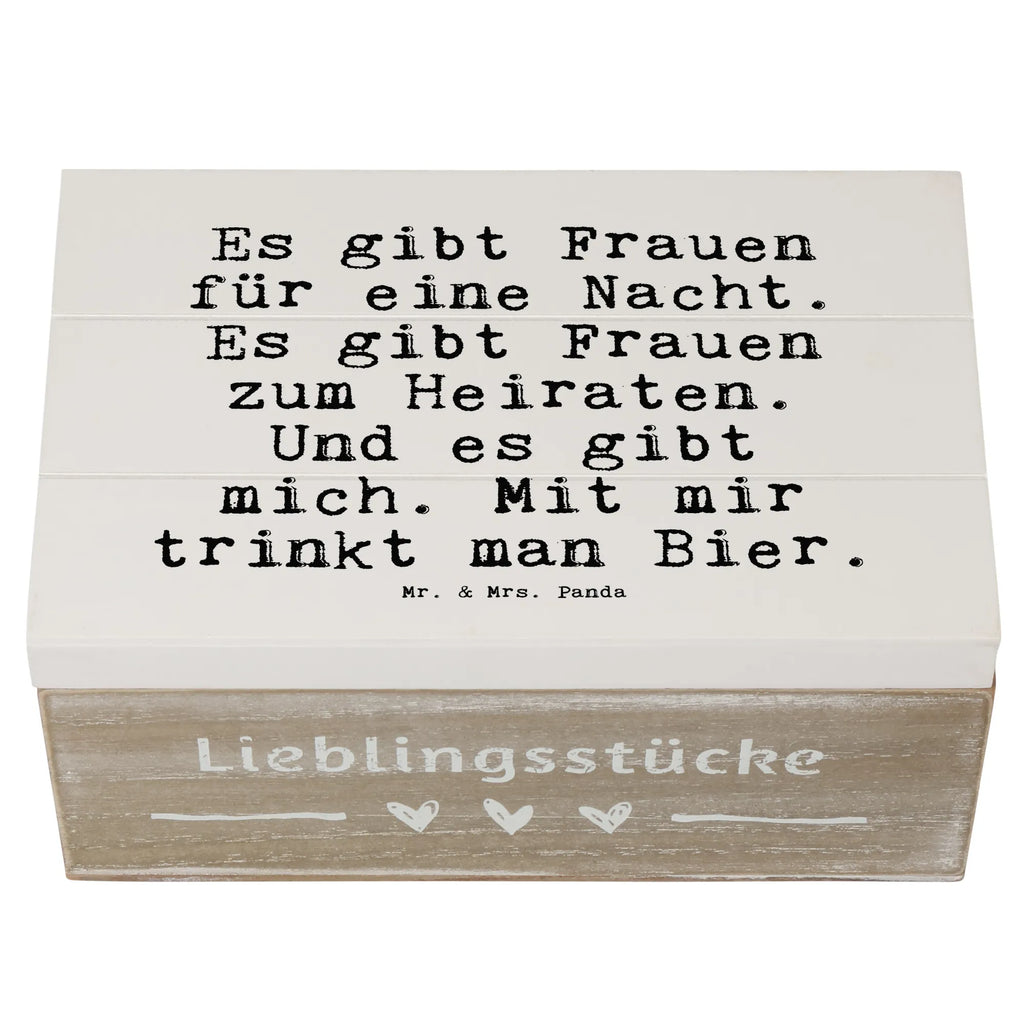 Holzkiste Sprüche und Zitate Es gibt Frauen für eine Nacht. Es gibt Frauen zum Heiraten. Und es gibt mich. Mit mir trinkt man Bier. Geschenkdose, Schatulle, Erinnerungskiste, Schatzkiste, Aufbewahrungsbox, Dekokiste, XXL, Erinnerungsbox, Kiste, Geschenkbox, Truhe, Holzkiste, Spruch, Sprüche, lustige Sprüche, Weisheiten, Zitate, Spruch Geschenke, Spruch Sprüche Weisheiten Zitate Lustig Weisheit Worte