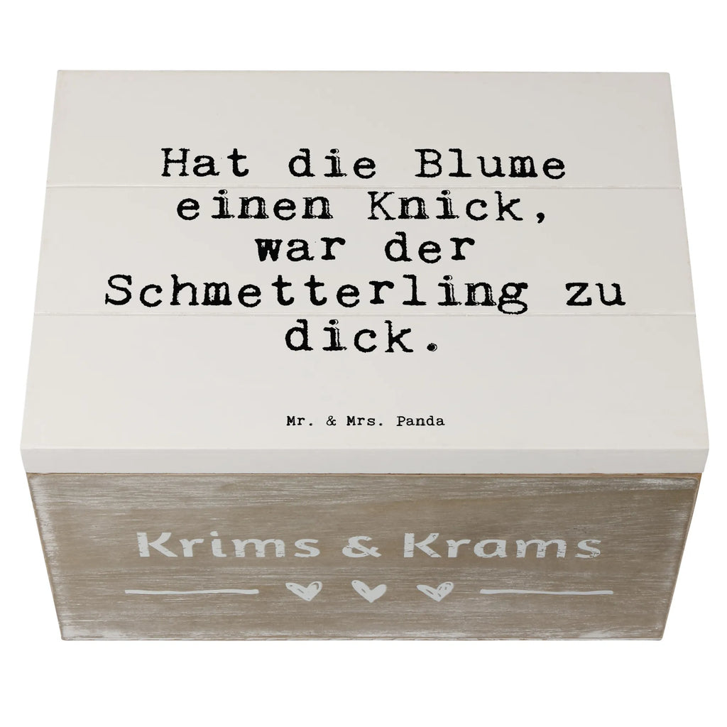 Holzkiste Sprüche und Zitate Hat die Blume einen Knick, war der Schmetterling zu dick. box holz, kiste holz, Schatulle, aufbewahrungskisten, Aufbewahrungsbox aus Holz, holzkästchen, Aufbewahrungskiste, Holzboxen, Holzkisten, truhe holz, Holzkiste, Holz Aufbewahrungsbox, aufbewahrungsboxen, holzschatulle, Holzbox, Box aus Holz, holzschachtel, aufbewahrungskiste mit deckel, Aufbewahrungsbox Holz, Holztruhe, Holzkiste mit Deckel, Aufbewahrungsbox, Holzbox mit Deckel, holztruhen, aufbewahrungstruhe, Sprüche, Lustige Sprüche, Weisheiten, Zitate, Spruch, Spruch Geschenke, Spruch Sprüche Weisheiten Zitate Lustig Weisheit Worte