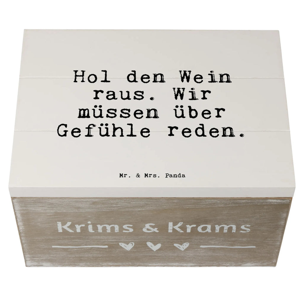 Holzkiste Sprüche und Zitate Hol den Wein raus. Wir müssen über Gefühle reden. Truhe, Kiste, Geschenkdose, Holzkiste, Dekokiste, Aufbewahrungsbox, Erinnerungsbox, Erinnerungskiste, Schatulle, XXL, Geschenkbox, Schatzkiste, Spruch, Sprüche, lustige Sprüche, Weisheiten, Zitate, Spruch Geschenke, Spruch Sprüche Weisheiten Zitate Lustig Weisheit Worte