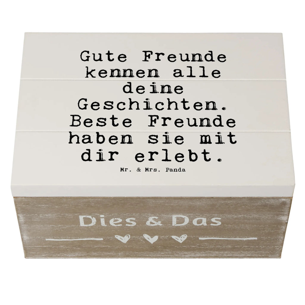 Holzkiste Sprüche und Zitate Gute Freunde kennen alle deine Geschichten. Beste Freunde haben sie mit dir erlebt. Holzkiste, Kiste, Schatulle, Geschenkdose, Erinnerungsbox, Erinnerungskiste, Schatzkiste, Dekokiste, Geschenkbox, XXL, Truhe, Aufbewahrungsbox, Spruch, Sprüche, lustige Sprüche, Weisheiten, Zitate, Spruch Geschenke, Spruch Sprüche Weisheiten Zitate Lustig Weisheit Worte