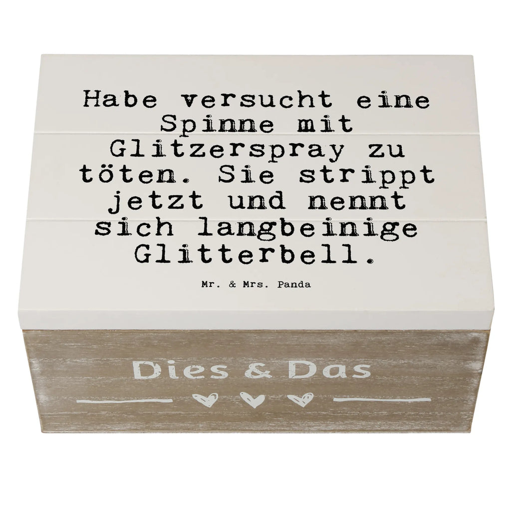 Holzkiste Sprüche und Zitate Habe versucht eine Spinne mit Glitzerspray zu töten. Sie strippt jetzt und nennt sich langbeinige Glitterbell. Dekokiste, Geschenkbox, Kiste, Aufbewahrungsbox, Schatzkiste, Erinnerungsbox, Holzkiste, Erinnerungskiste, Schatulle, XXL, Truhe, Geschenkdose, Spruch, Sprüche, lustige Sprüche, Weisheiten, Zitate, Spruch Geschenke, Spruch Sprüche Weisheiten Zitate Lustig Weisheit Worte