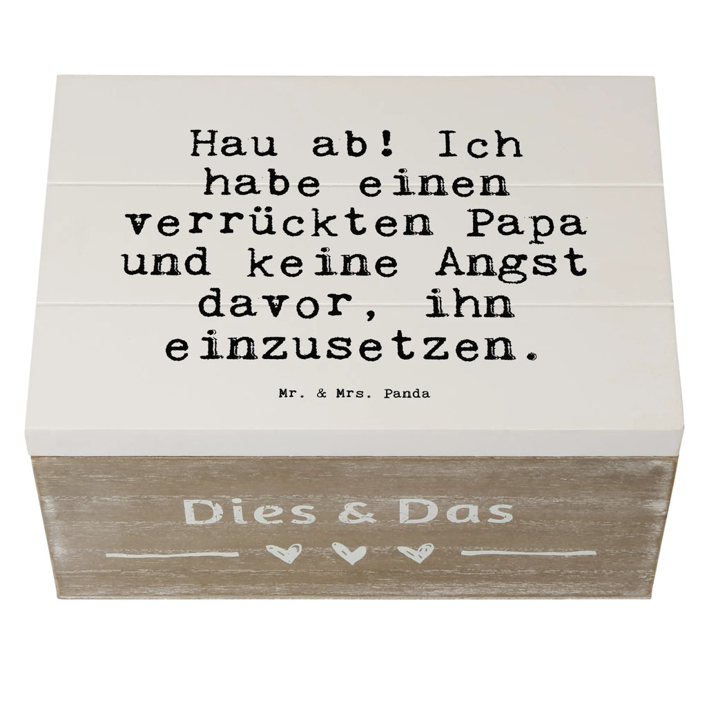 Holzkiste Sprüche und Zitate Hau ab! Ich habe einen verrückten Papa und keine Angst davor, ihn einzusetzen. Holzbox mit Deckel, box holz, truhe holz, kiste holz, Holztruhe, holzschachtel, Holzkisten, holzschatulle, Schatulle, Holzkiste mit Deckel, Holzkiste, aufbewahrungskisten, Holzbox, Aufbewahrungsbox, aufbewahrungstruhe, Aufbewahrungsbox aus Holz, Holz Aufbewahrungsbox, aufbewahrungskiste mit deckel, holztruhen, holzkästchen, Box aus Holz, aufbewahrungsboxen, Aufbewahrungsbox Holz, Holzboxen, Aufbewahrungskiste, Sprüche, Lustige Sprüche, Weisheiten, Zitate, Spruch, Spruch Geschenke, Spruch Sprüche Weisheiten Zitate Lustig Weisheit Worte